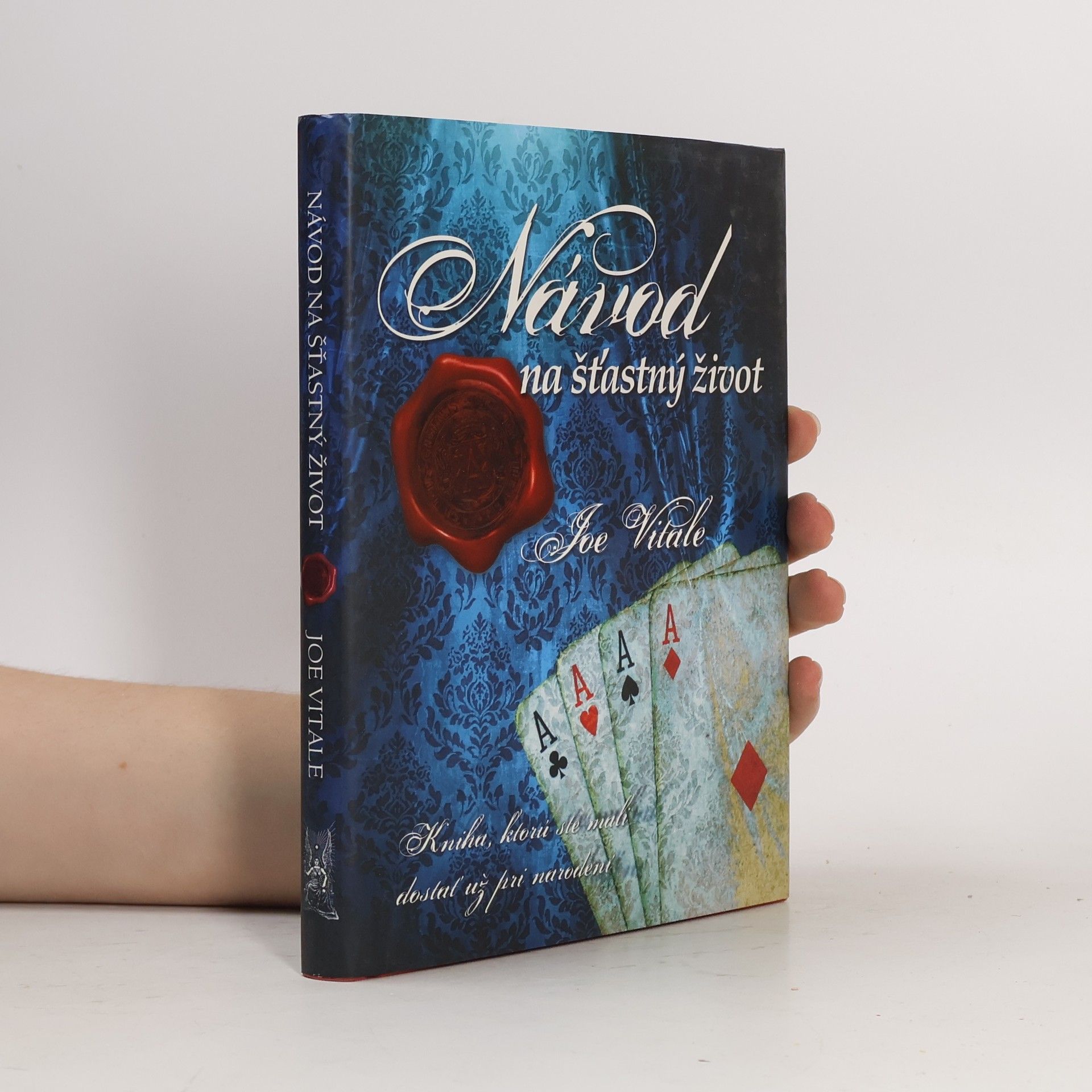 Joe Vitale Návod na šťastný život