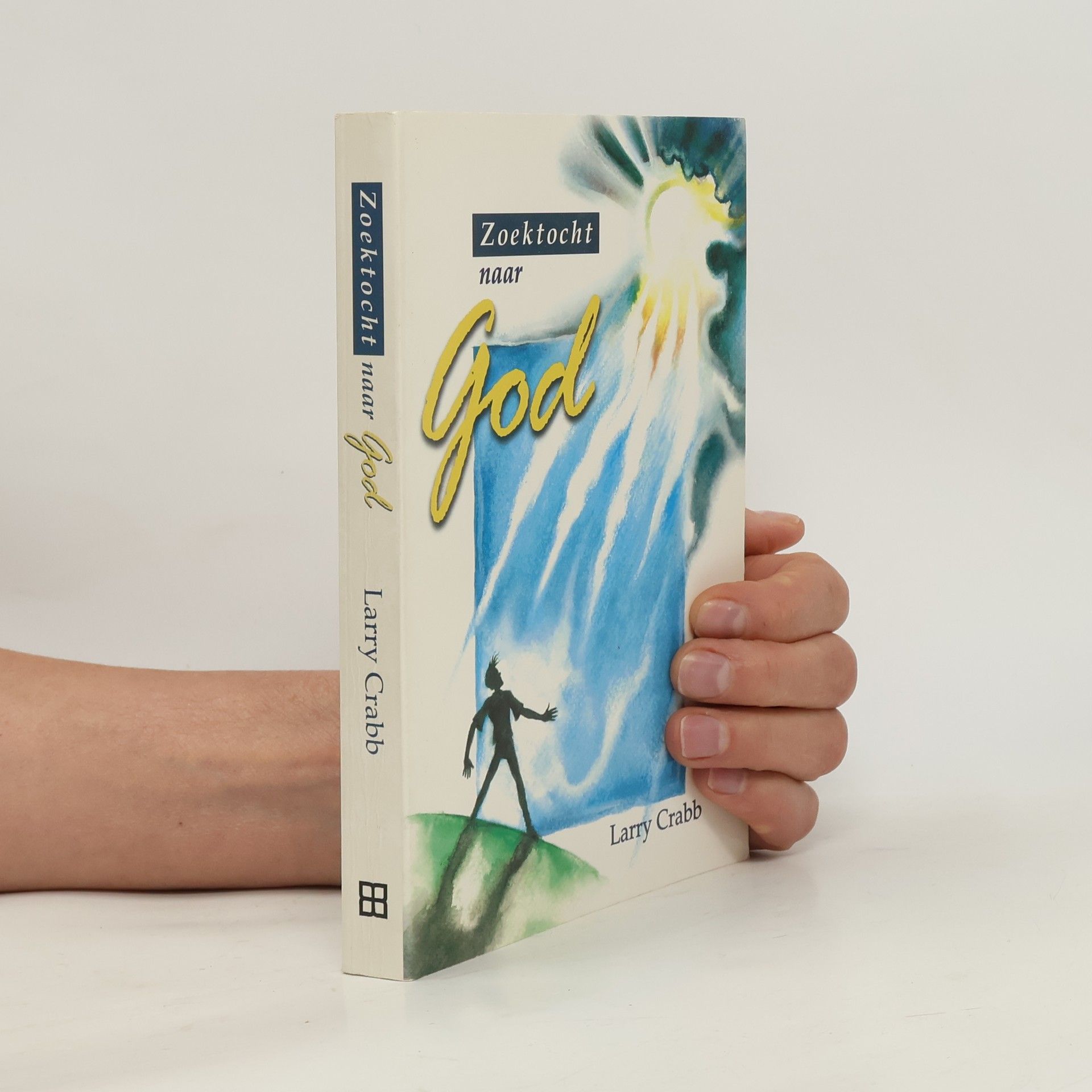 Larry Crabb Zoektocht naar God