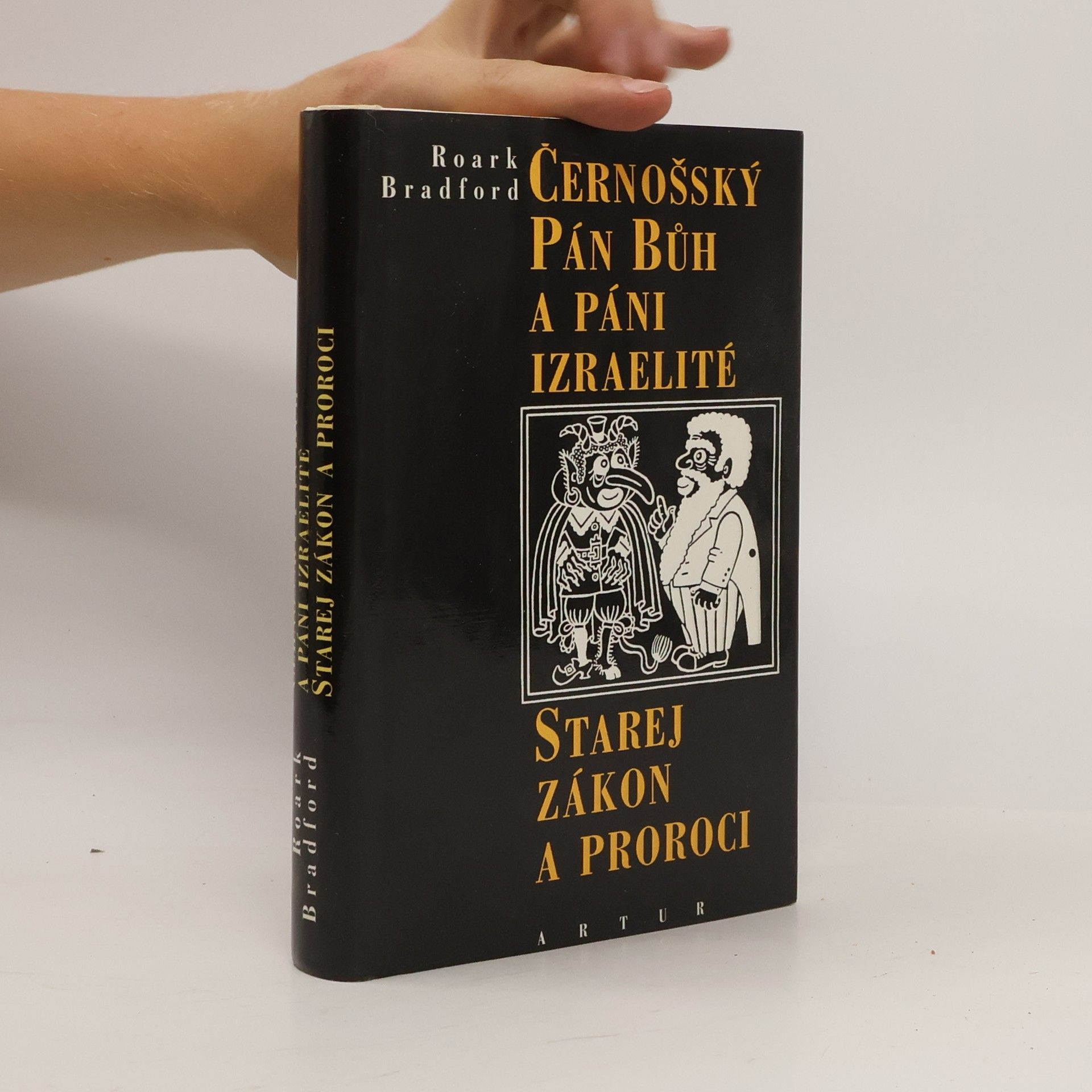 Roark Bradford Černošský Pán bůh a páni izraeliti. Starej zákon a proroci