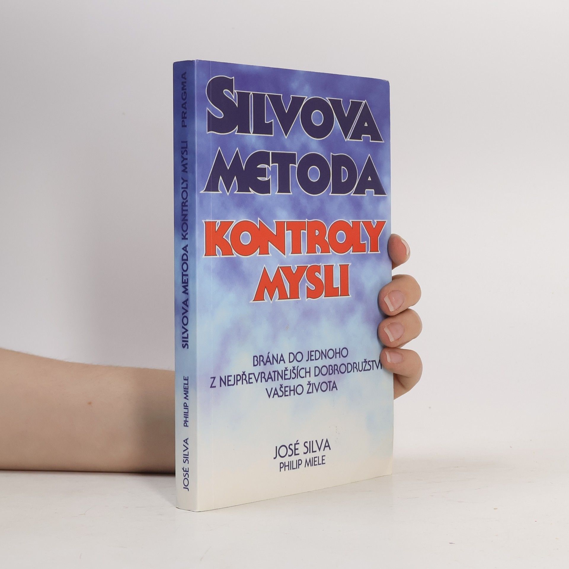 José Silva Silvova metoda kontroly mysli
