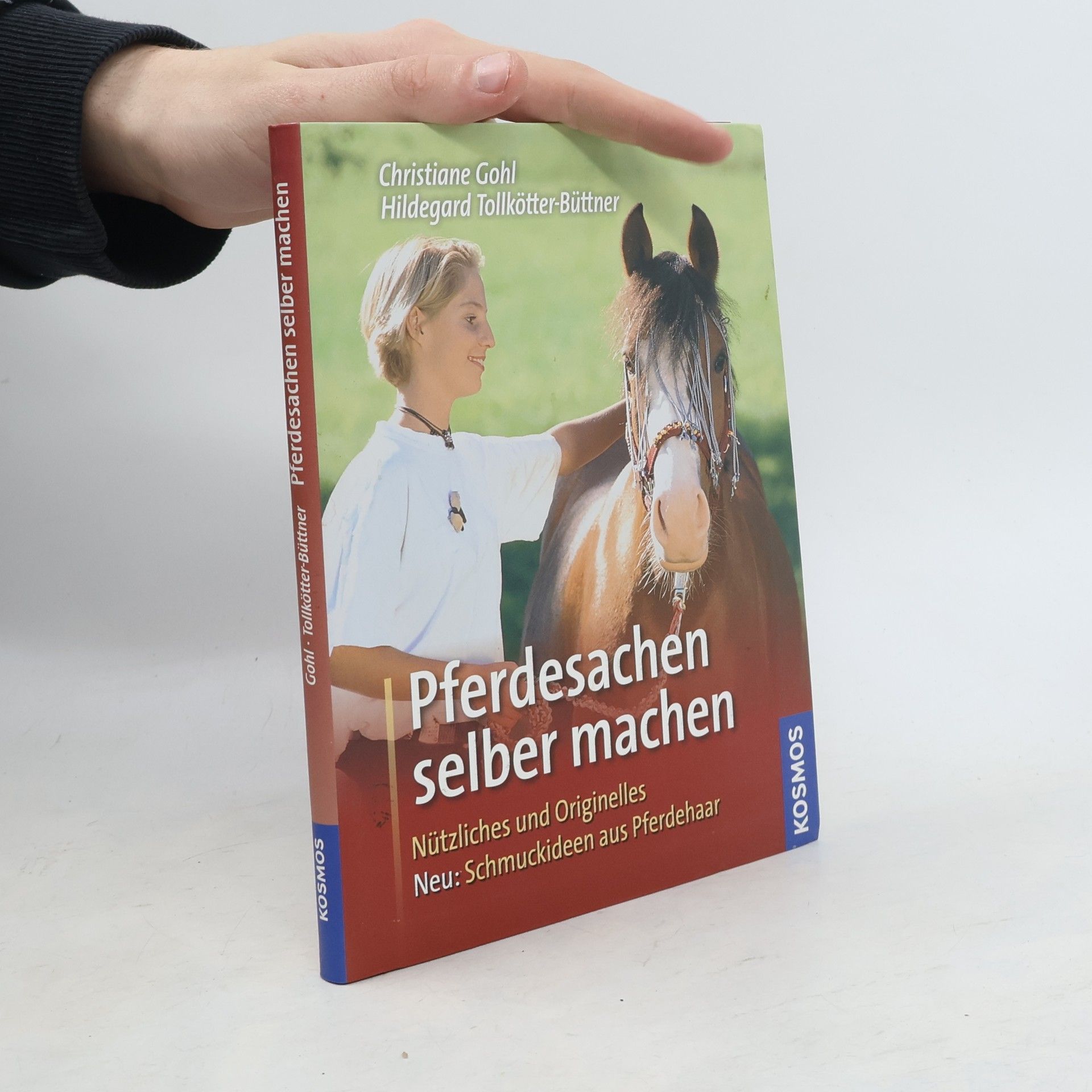 Hildegard Tollkötter-Büttner Pferdesachen selber machen. Nützliches und Originelles