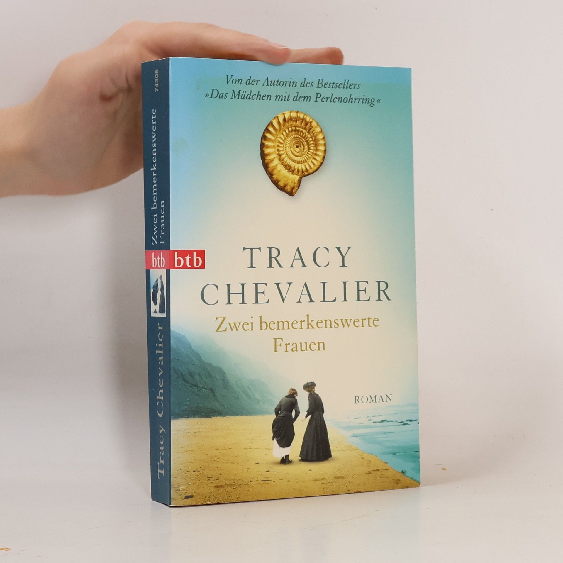 Tracy Chevalier Zwei bemerkenswerte Frauen