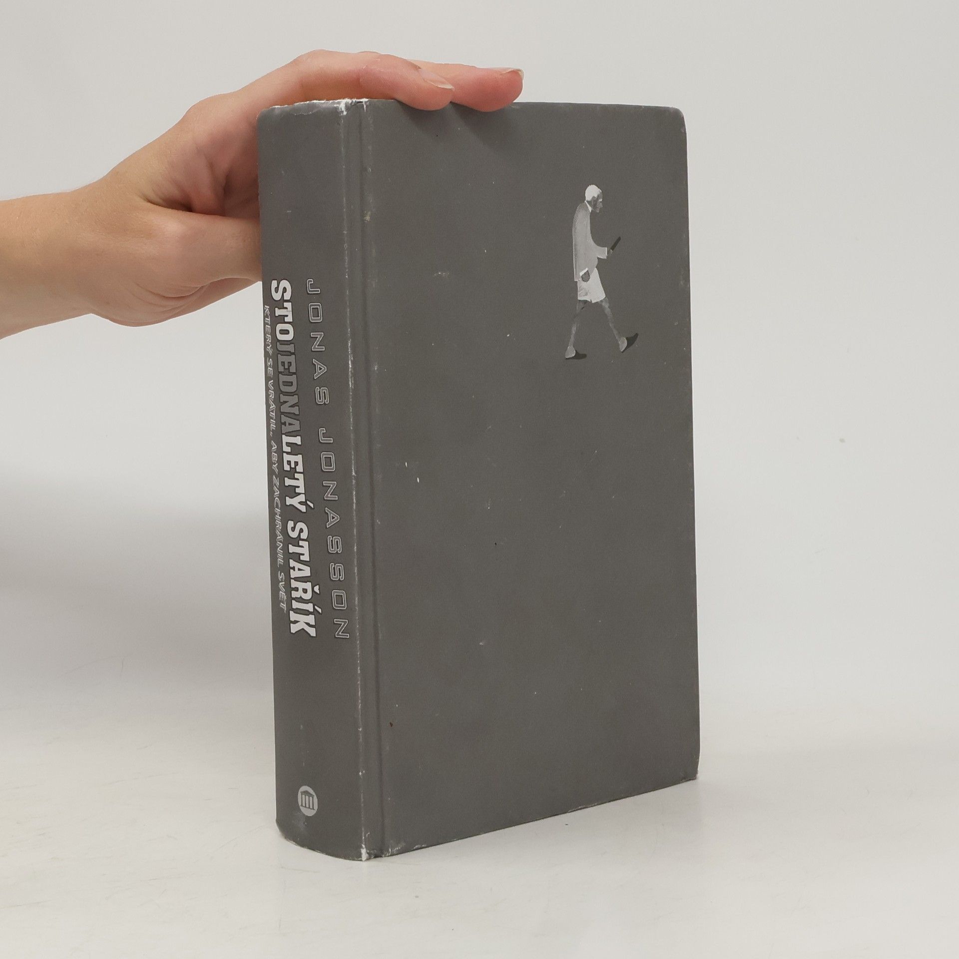 Jonas Jonasson Stojednaletý stařík, který se vrátil, aby zachránil svět