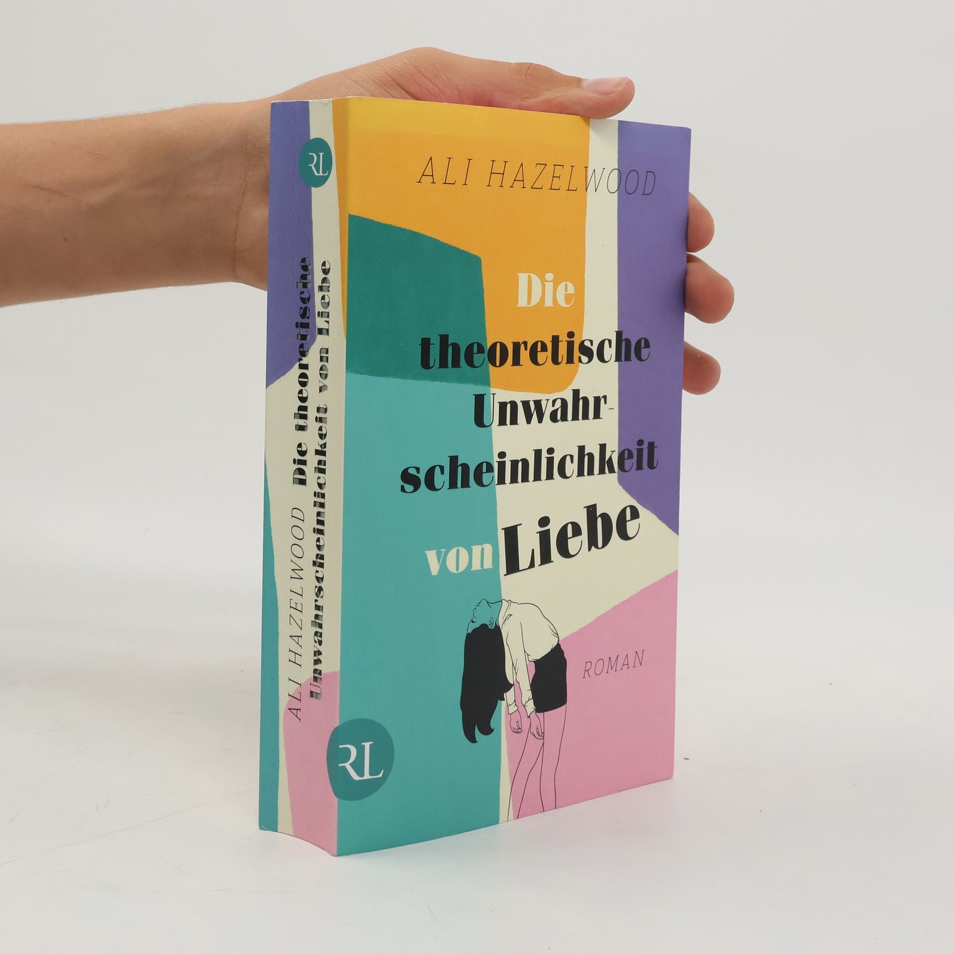 Ali Hazelwood Die theoretische Unwahrscheinlichkeit von Liebe