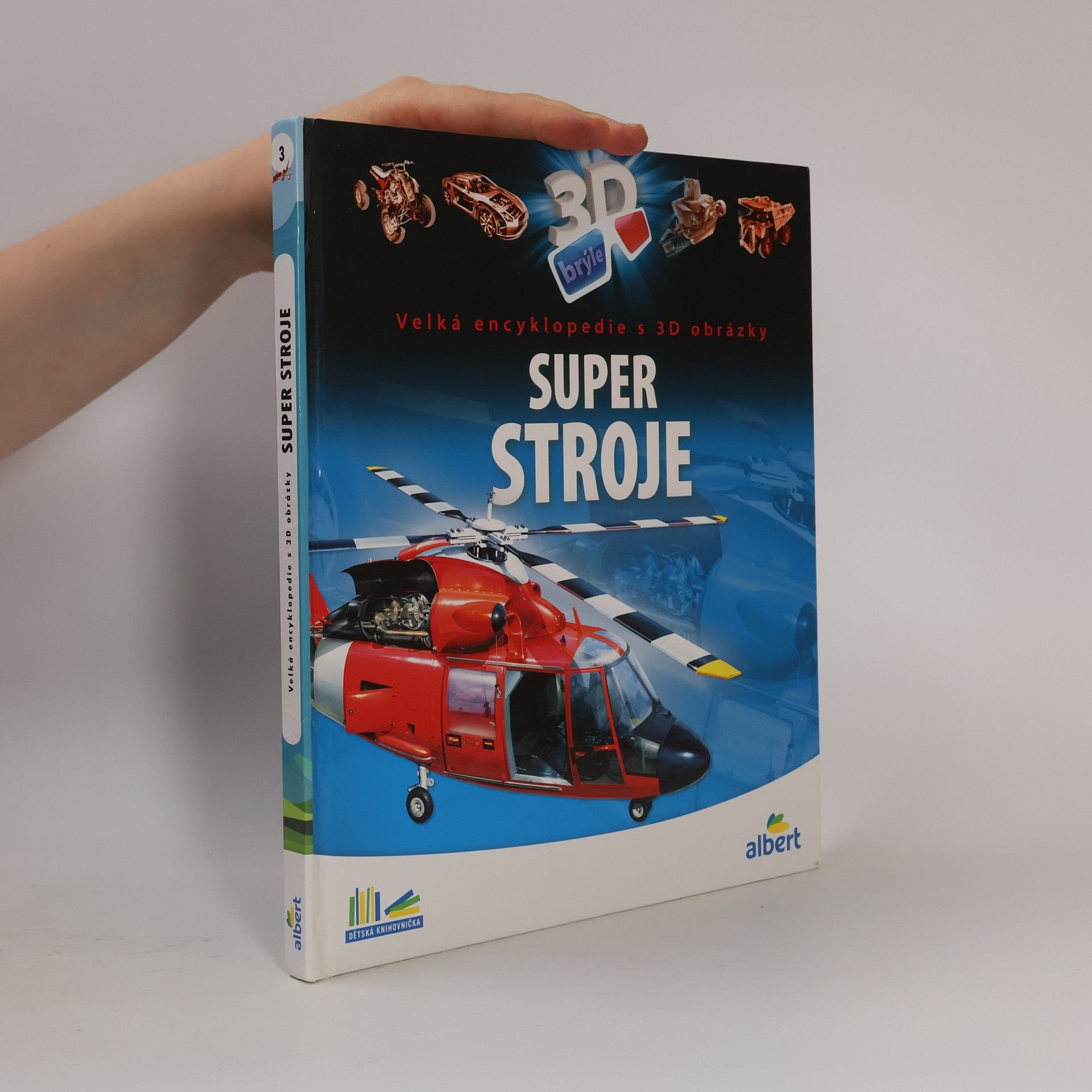 Csaba Szőke Super stroje: Velká encyklopedie s 3D obrázky