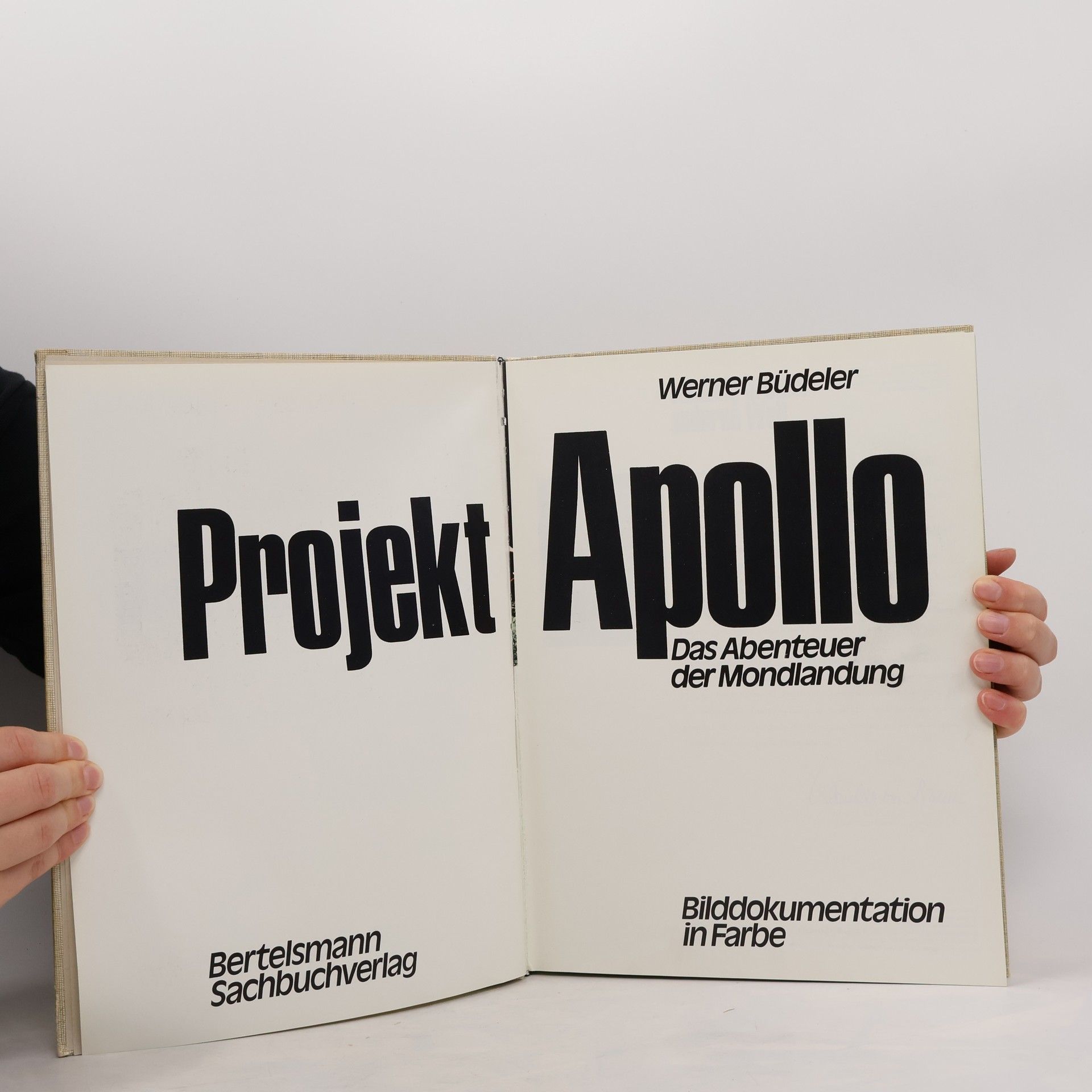 Werner Büdeler Projekt Apollo. Das Abenteuer der Mondlandung