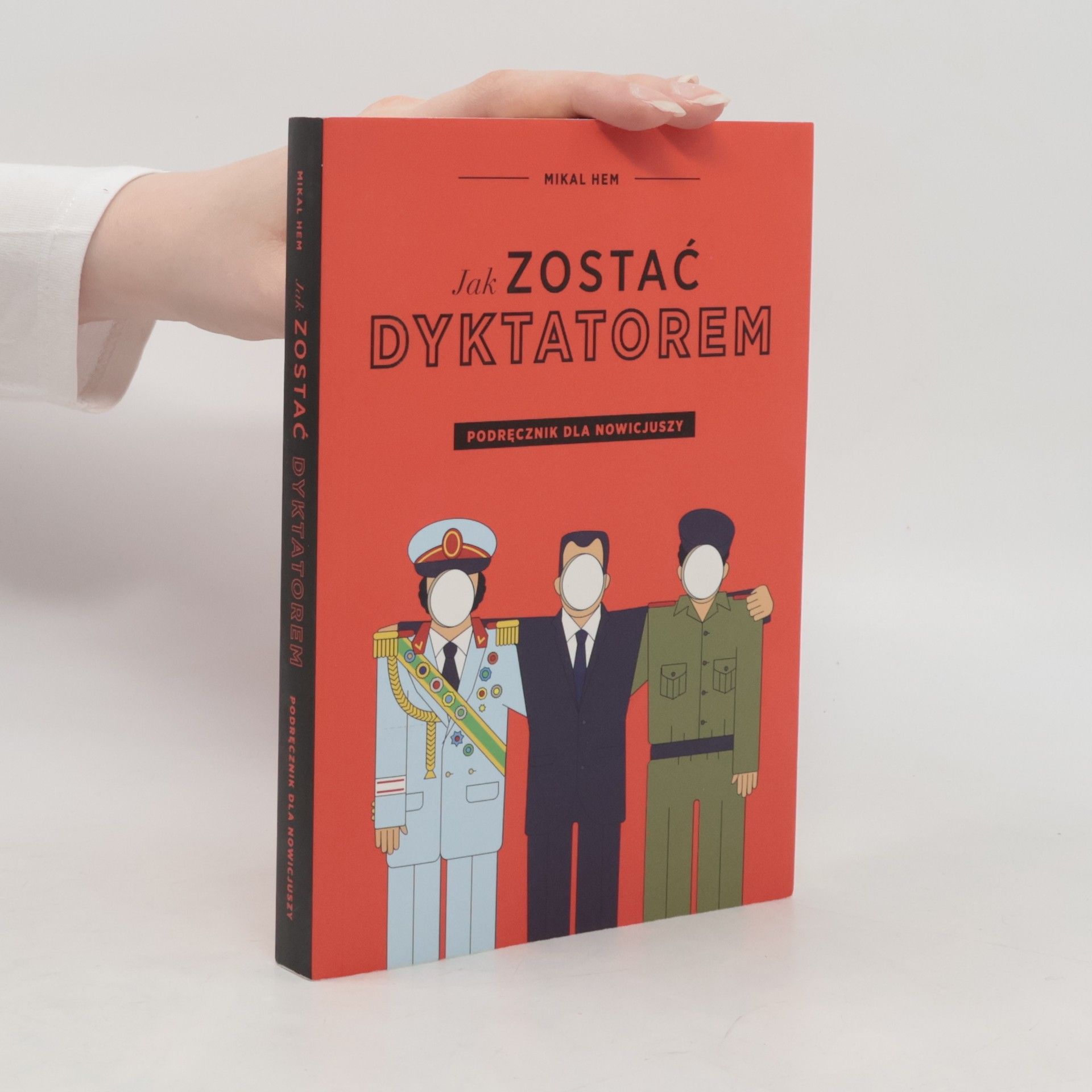 Mikal Hem Jak zostać dyktatorem