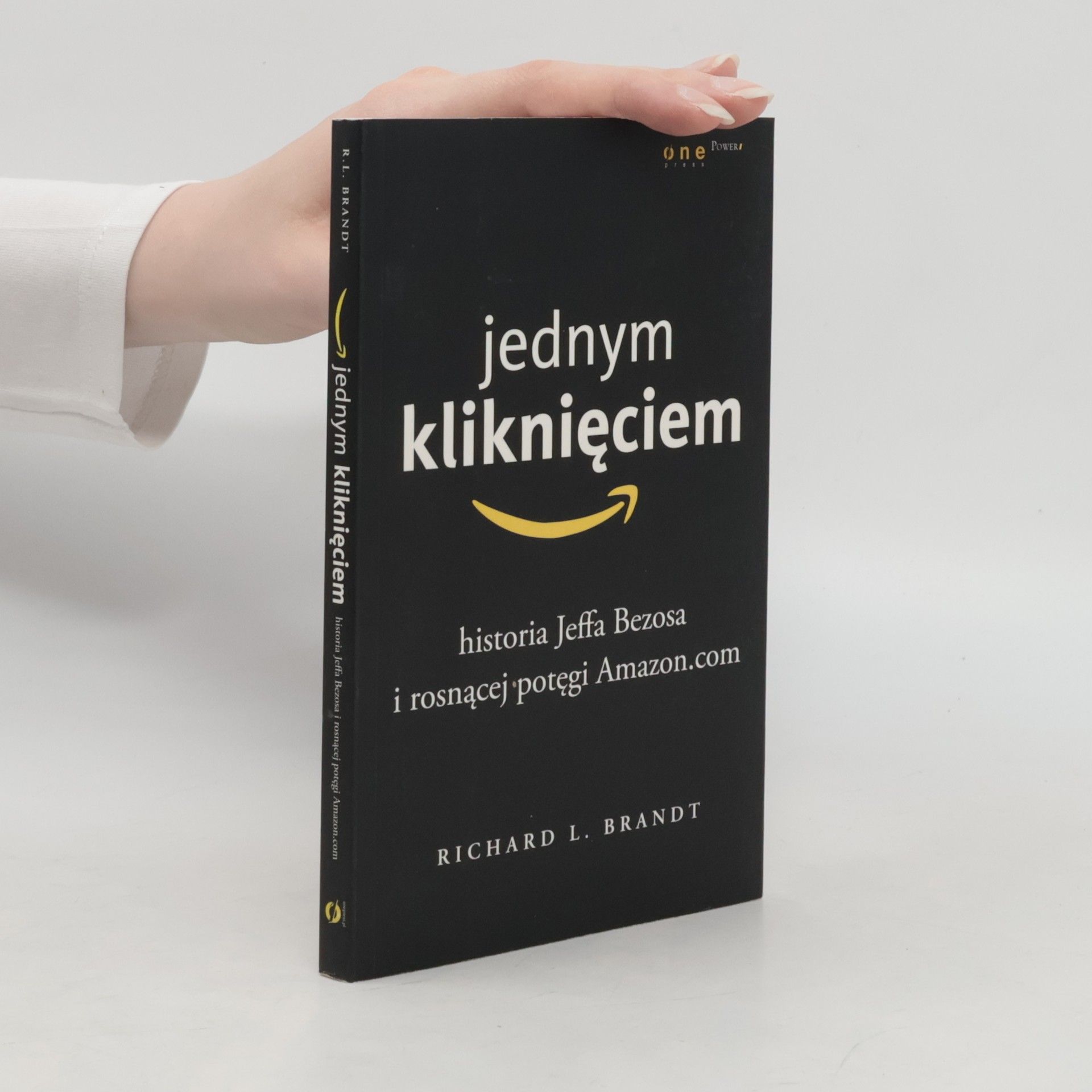 Jednym kliknięciem Historia Jeffa Bezosa i rosnącej potęgi Amazon.com