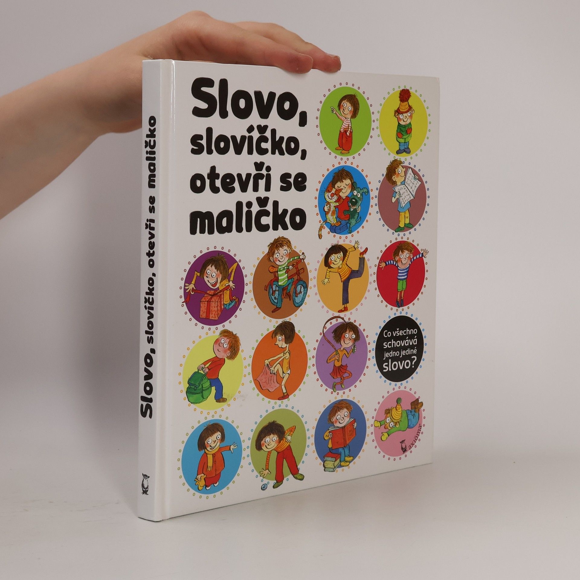 Alena Schulz Slovo, slovíčko, otevři se maličko