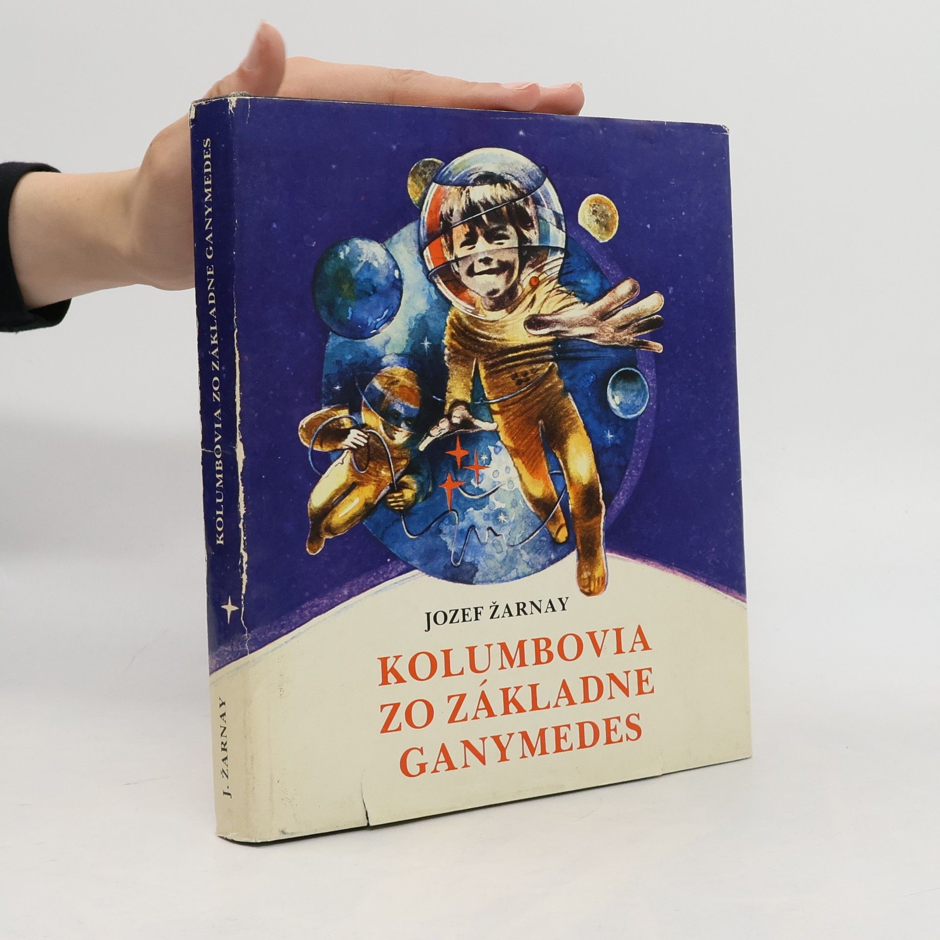 Jozef Žarnay Kolumbovia zo základne Ganymedes