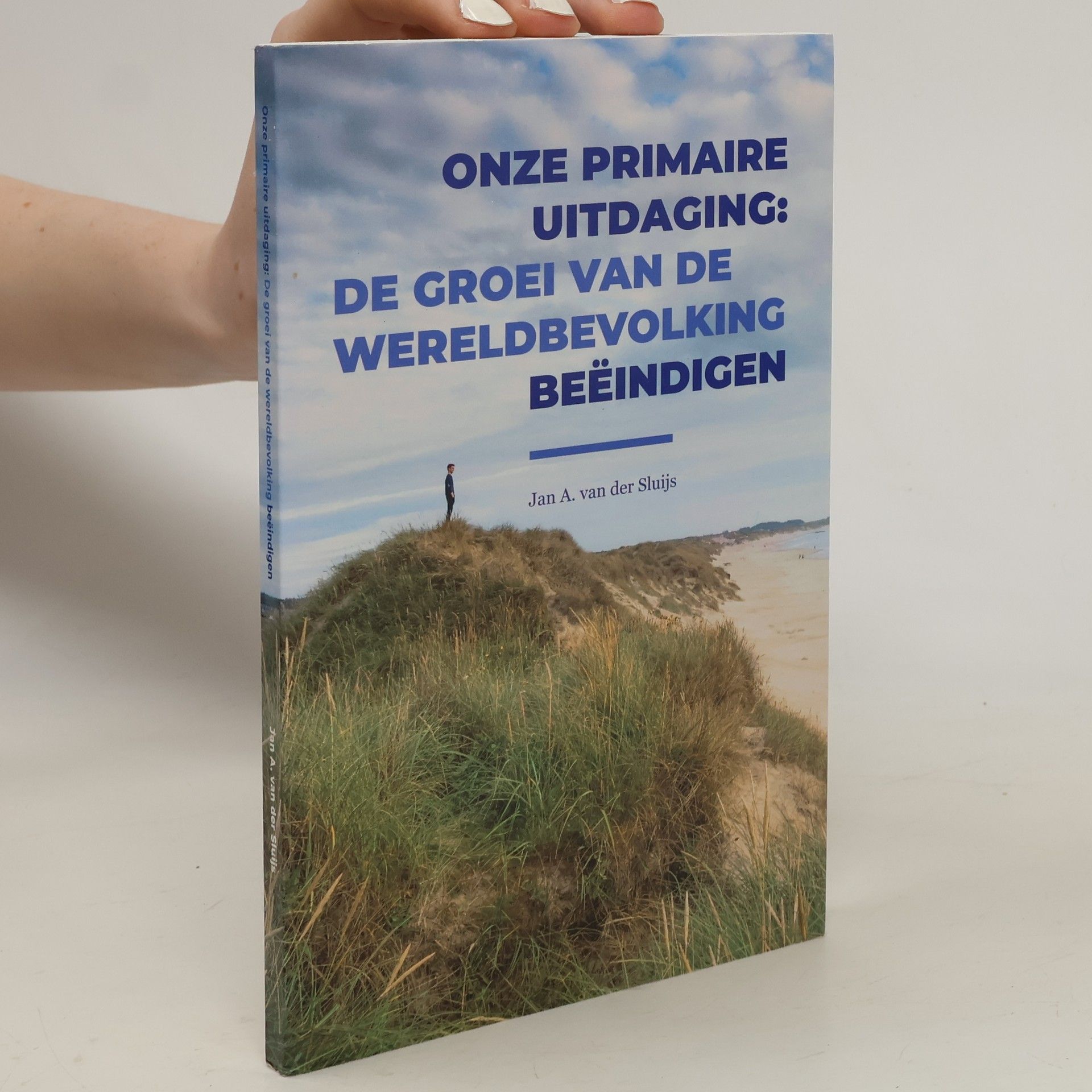 Jan A. van der Sluijs Onze primaire uitdaging