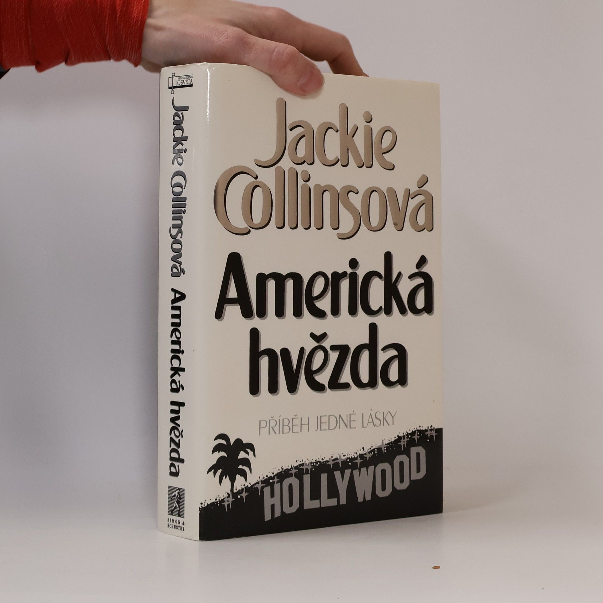 Jackie Collins Americká hvězda. Příběh jedné lásky
