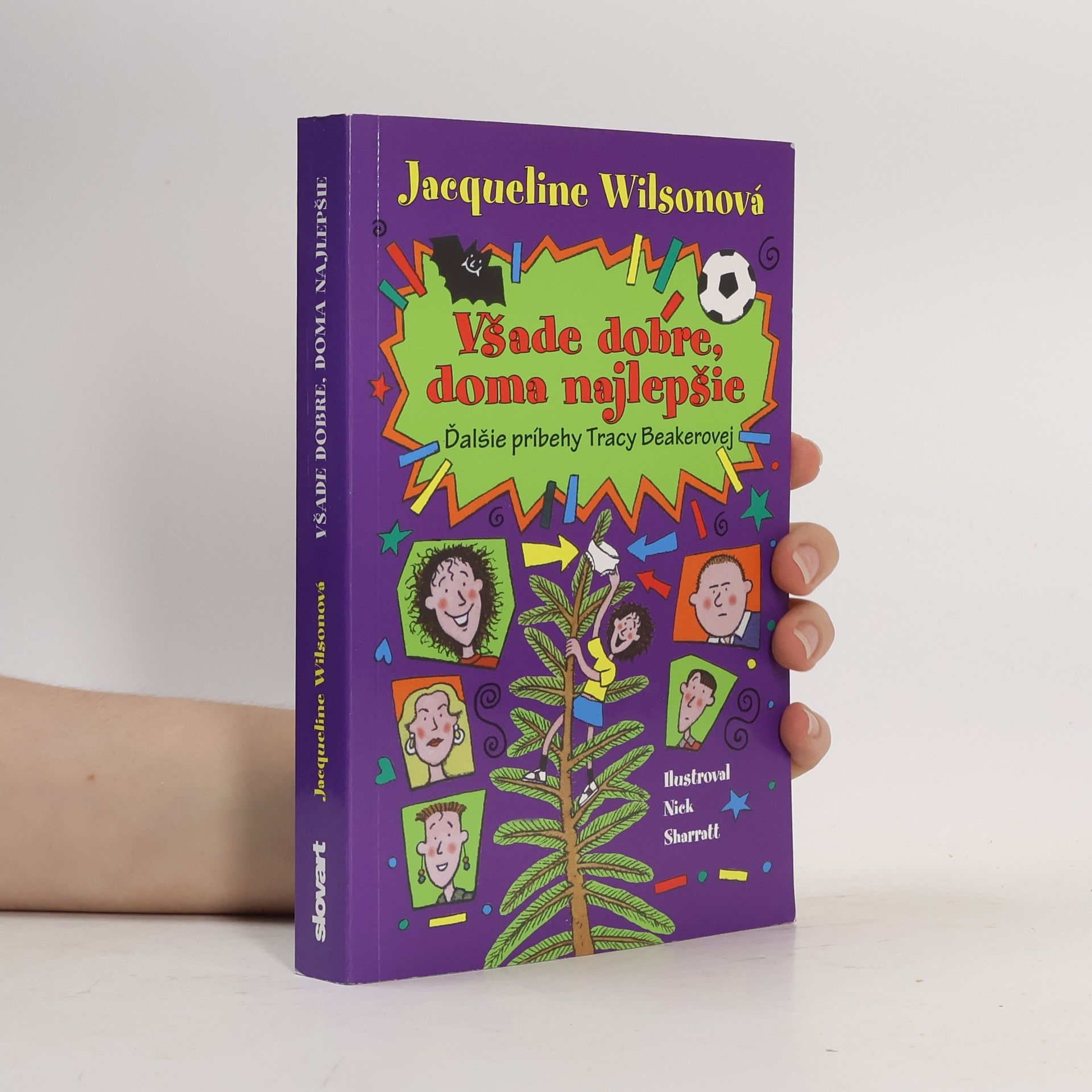 Jacqueline Wilson Všade dobre, doma najlepšie