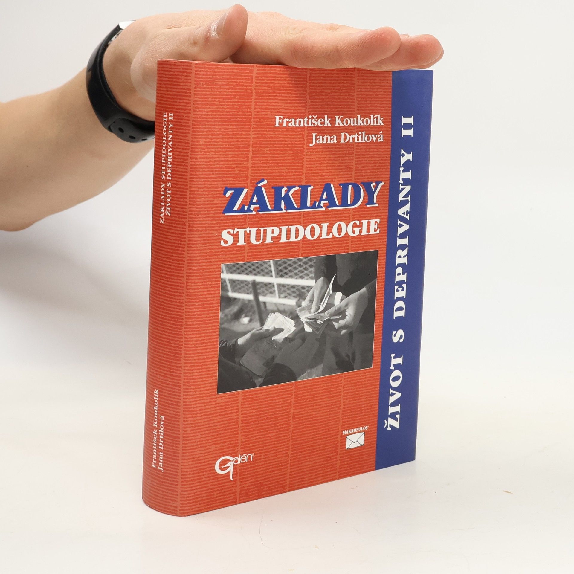 Jana Drtilová Základy stupidologie. Život s deprivanty II. 2