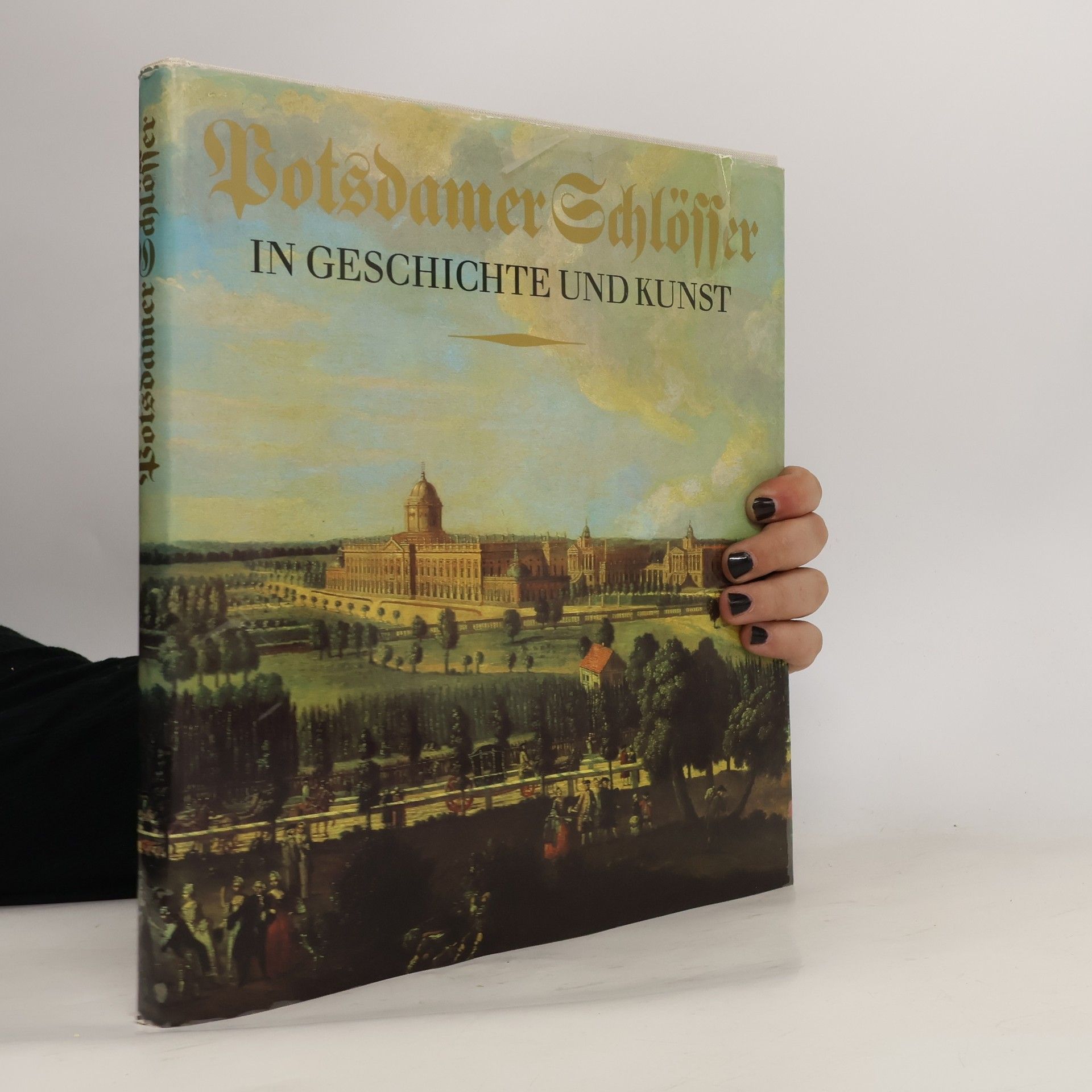 Various authors Potsdamer Schlösser in Geschichte und Kunst