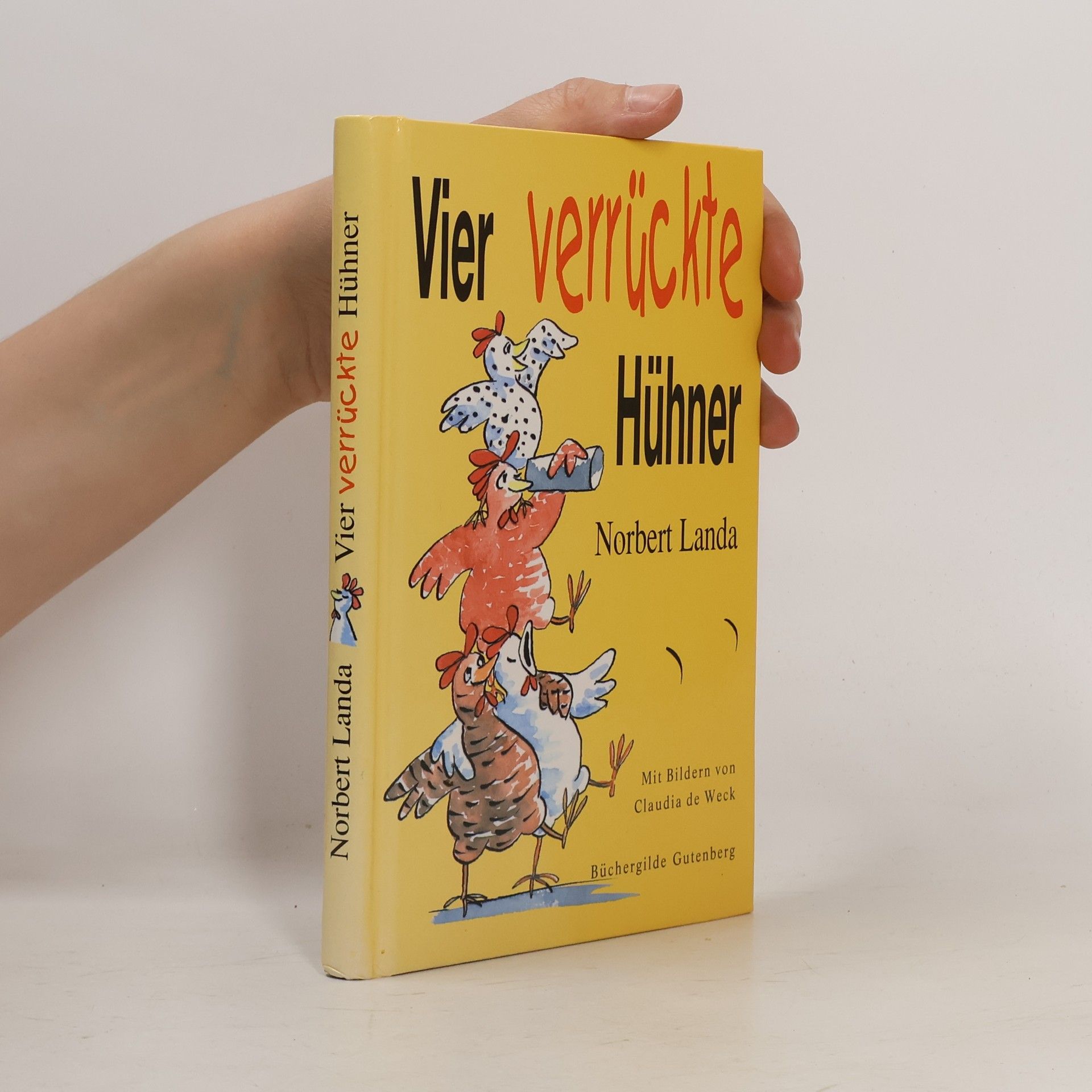 Norbert Landa Vier verrückte Hühner
