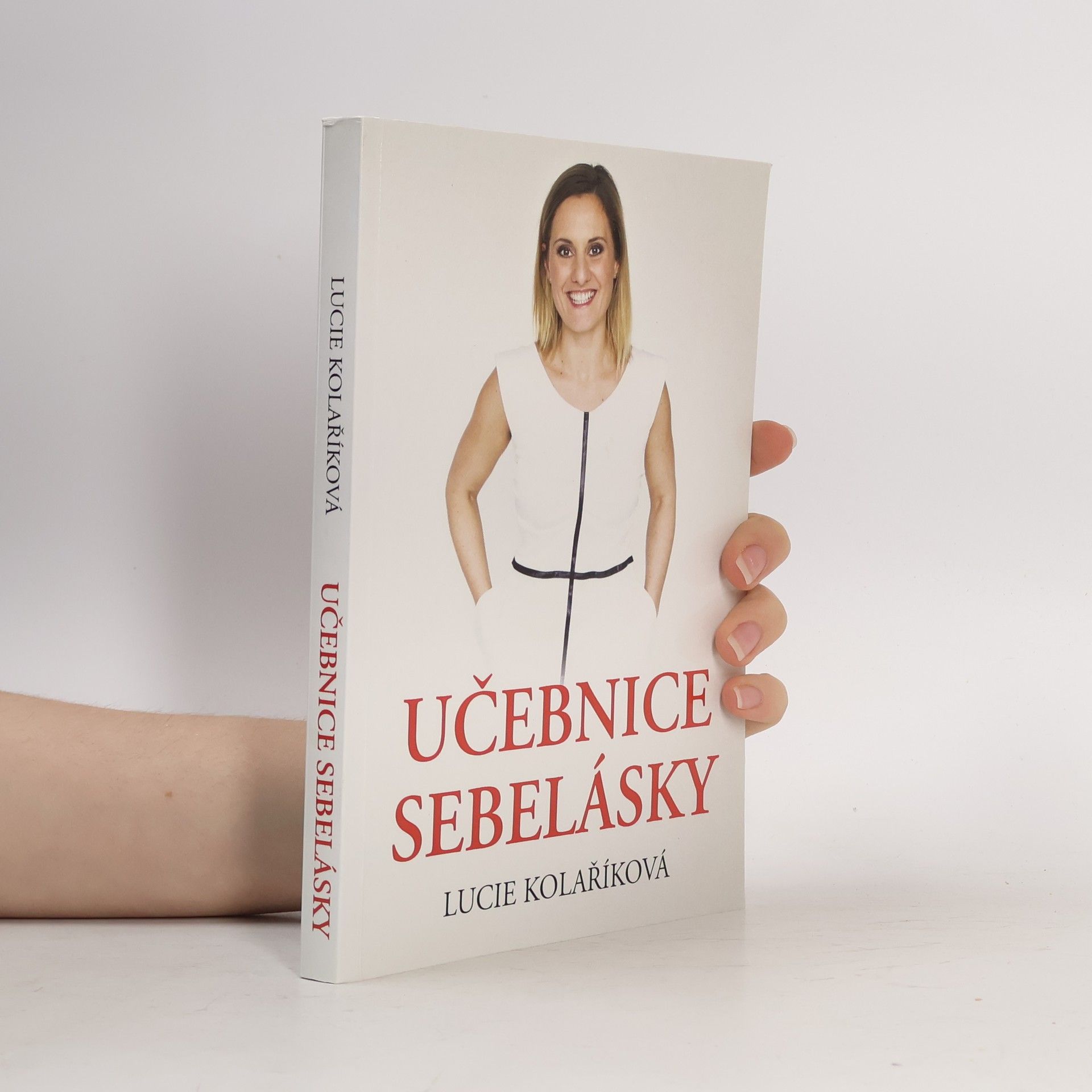 Lucie Kolaříková Učebnice sebelásky