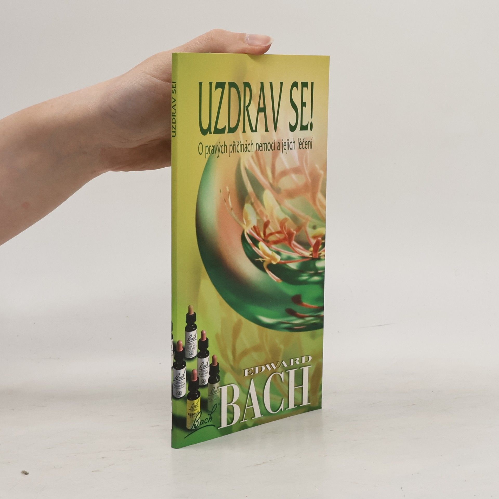Edward Bach Uzdrav se!