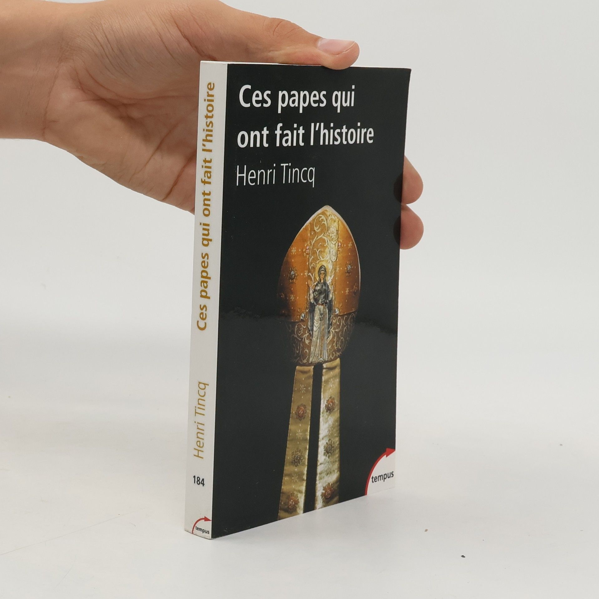 Henri Tincq Ces papes qui ont fait l'histoire
