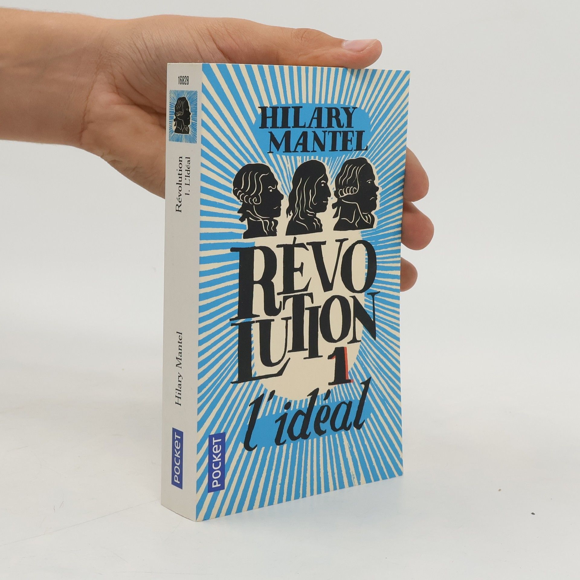 Hilary Mantel Révolution, l'idéal