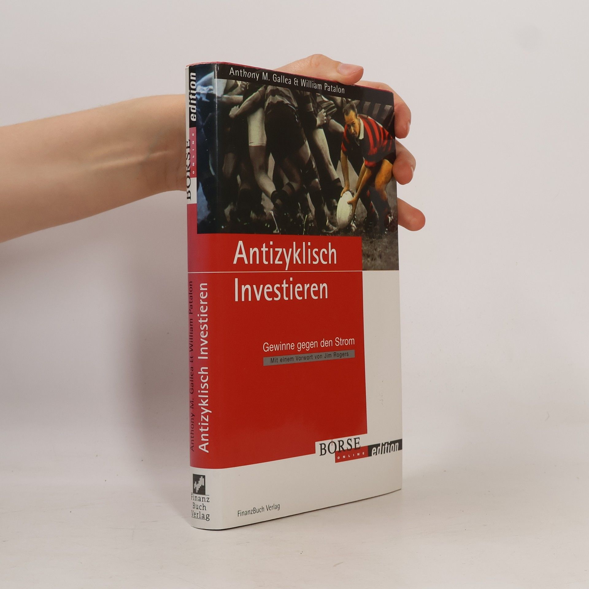 Anthony Gallea Antizyklisch investieren