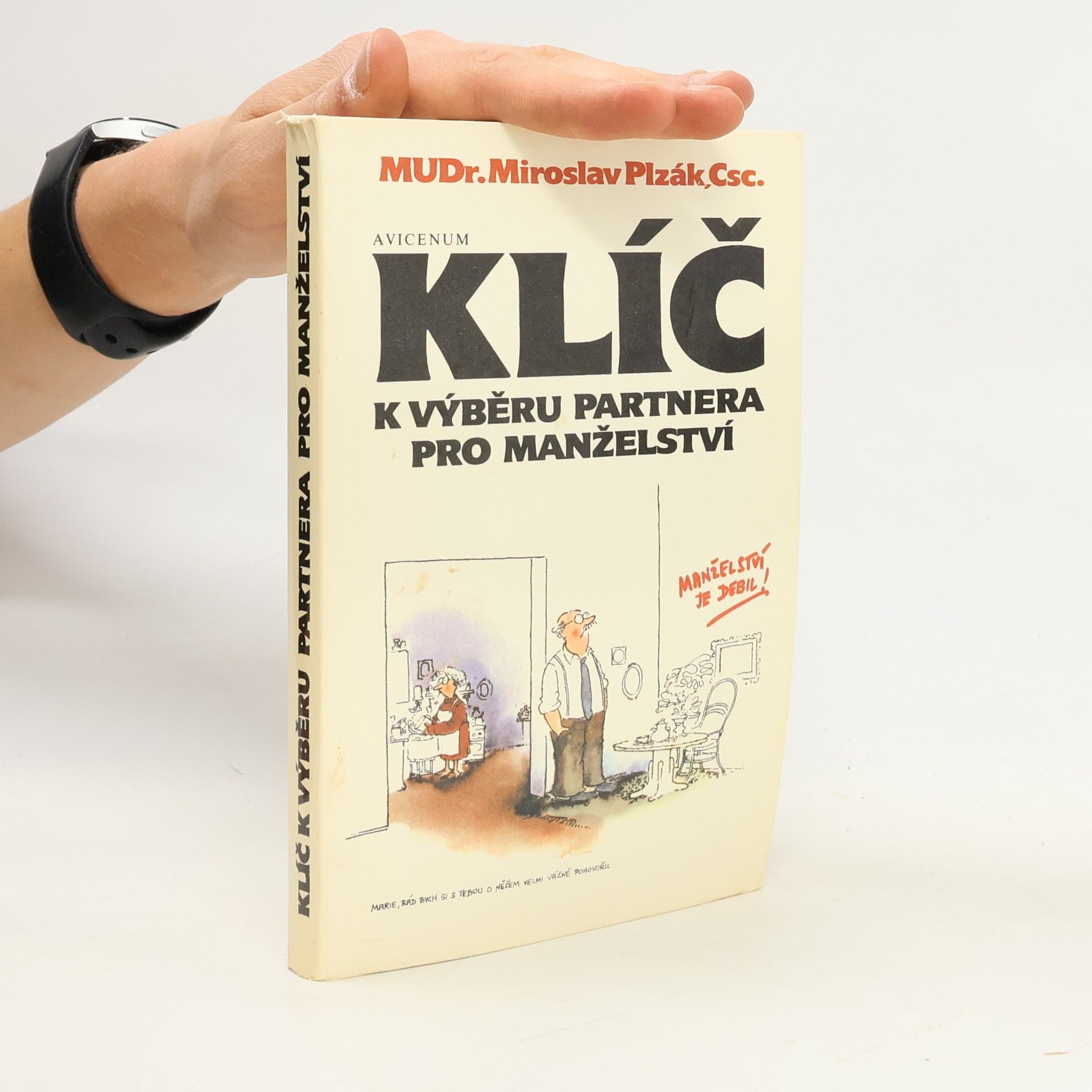 Miroslav Plzák Klíč k výběru partnera pro manželství