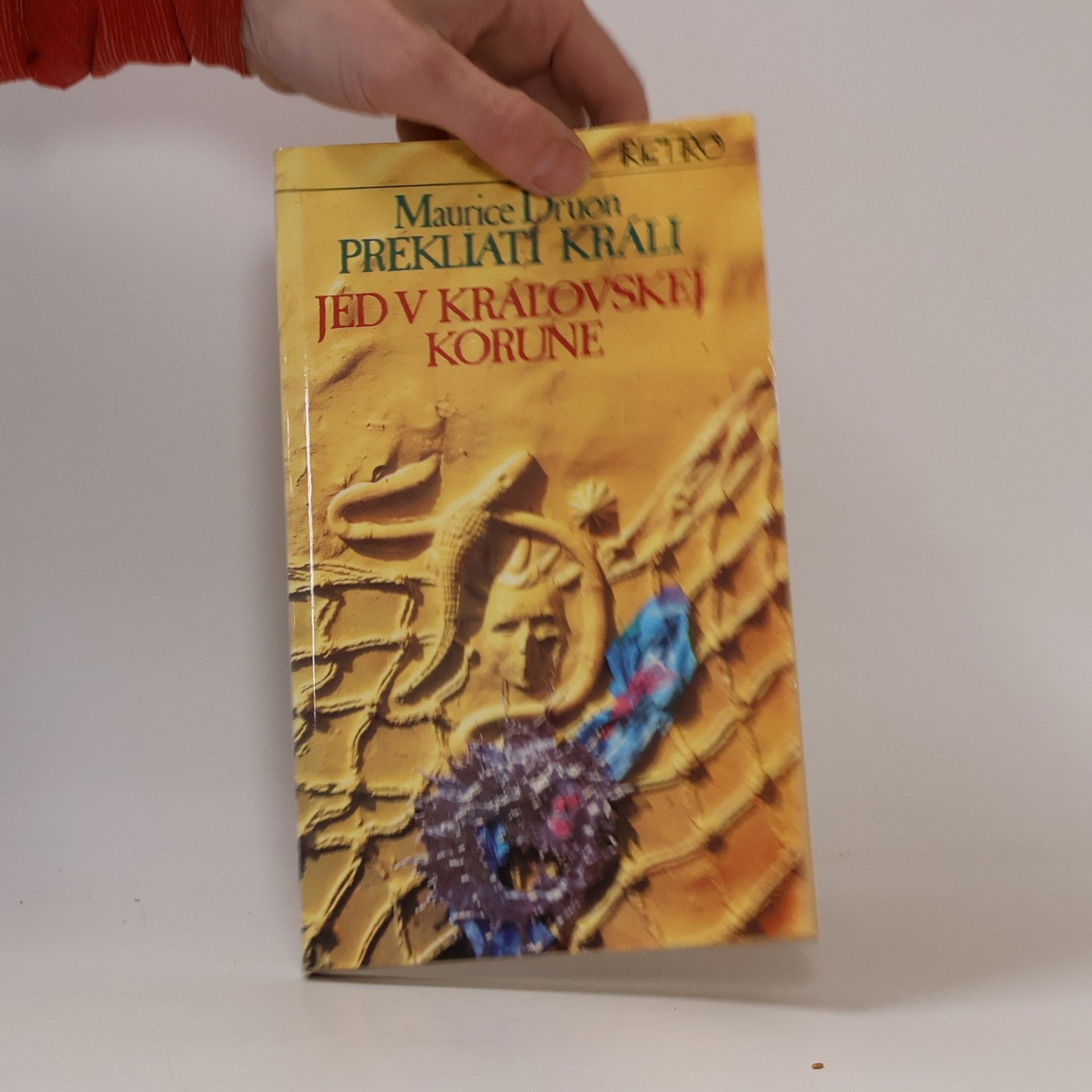 Maurice Druon Prekliati králi 3. Jed v kráľovskej korune