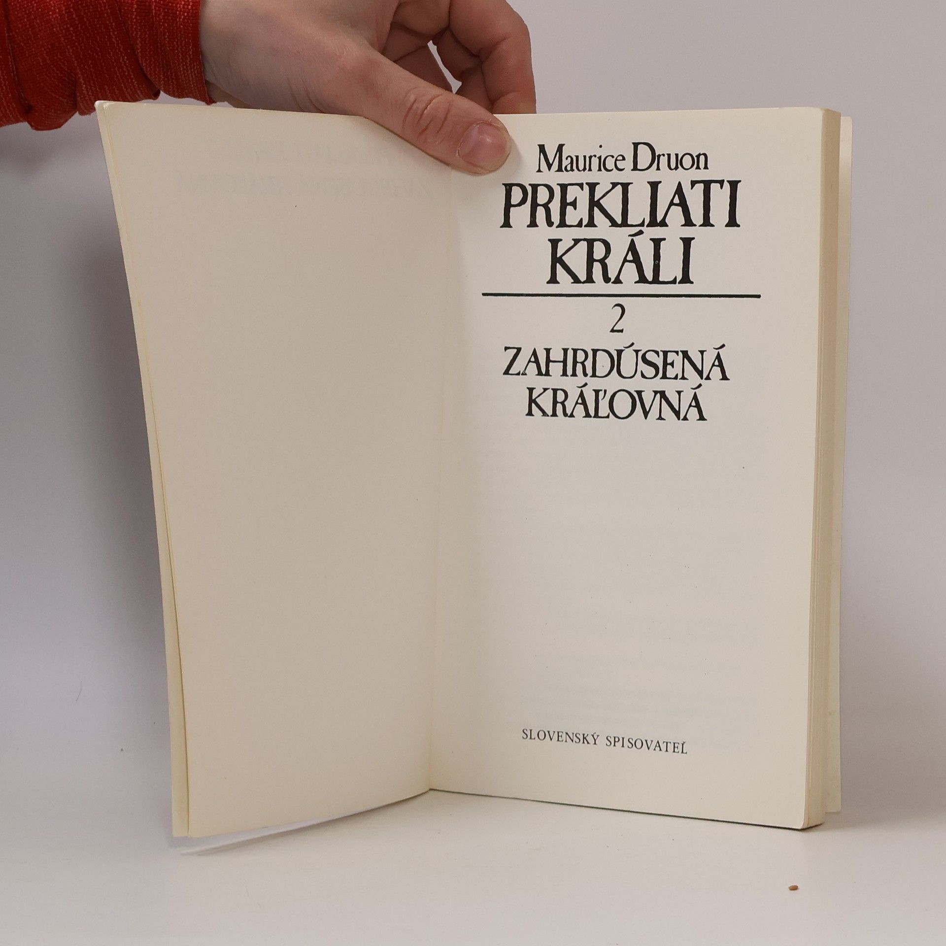 Maurice Druon Prekliati králi 2. Zahrdúsená kráľovná