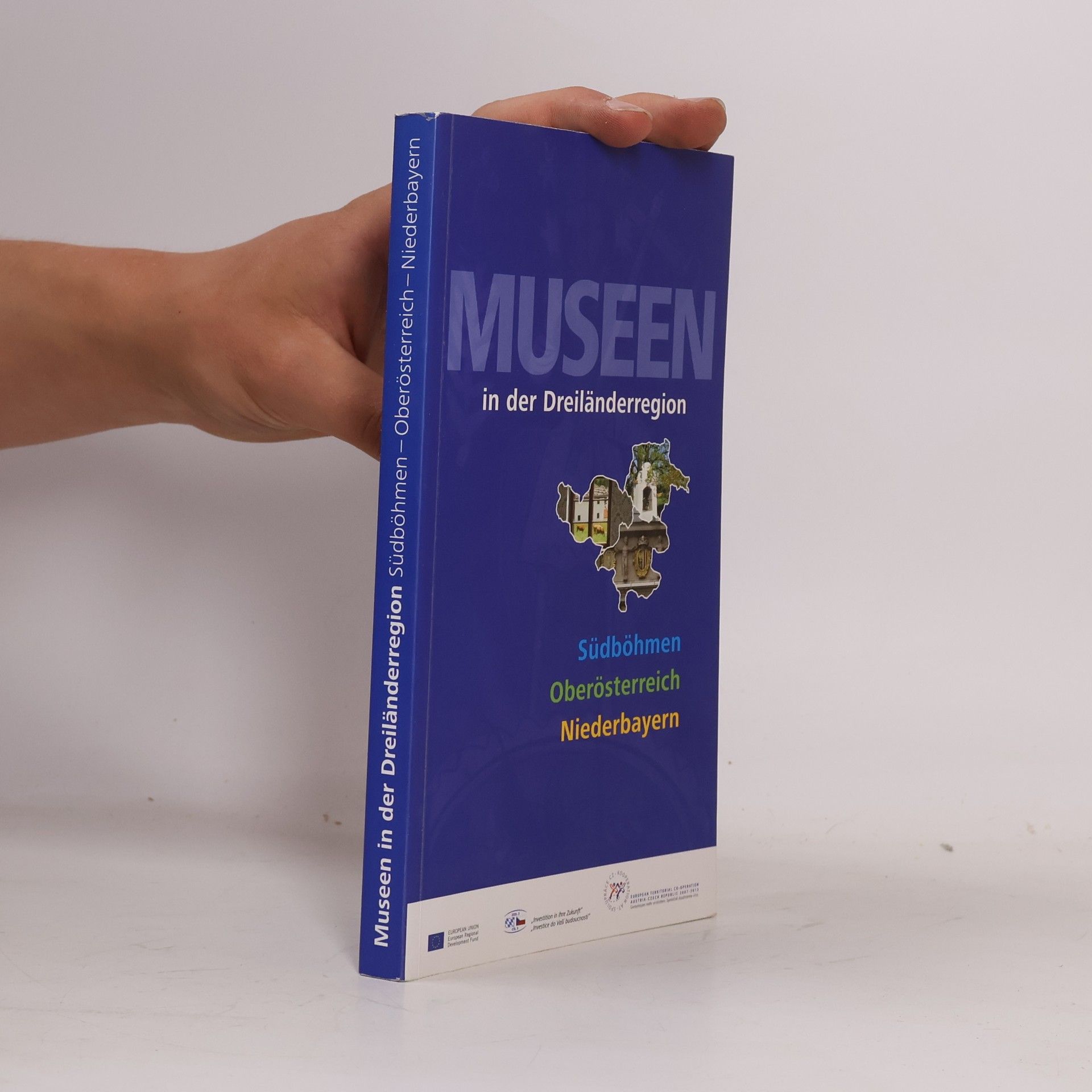 Museen in der Dreiländerregion: Südböhmen Oberösterreich Niederbayern