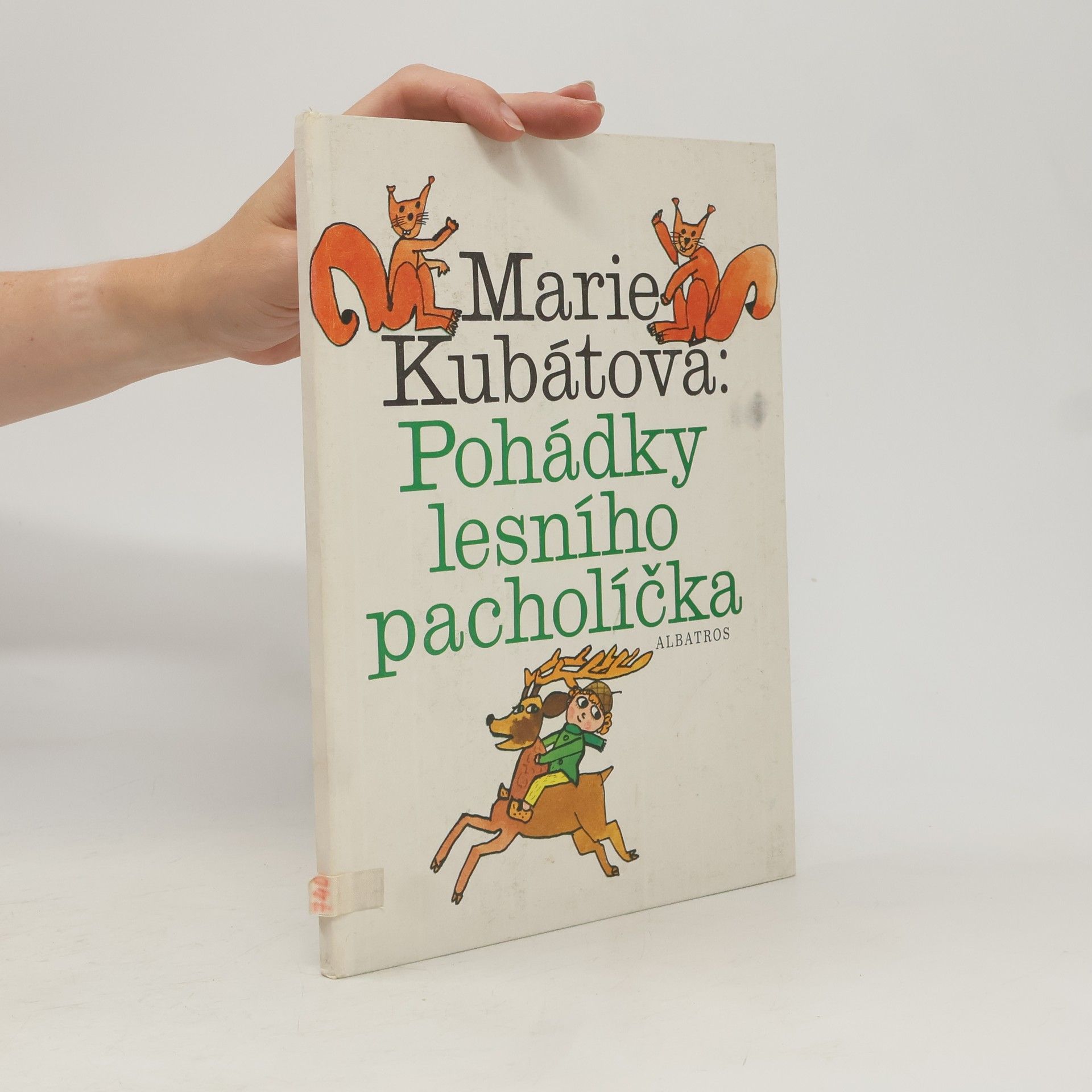 Marie Kubátová Pohádky lesního pacholíčka