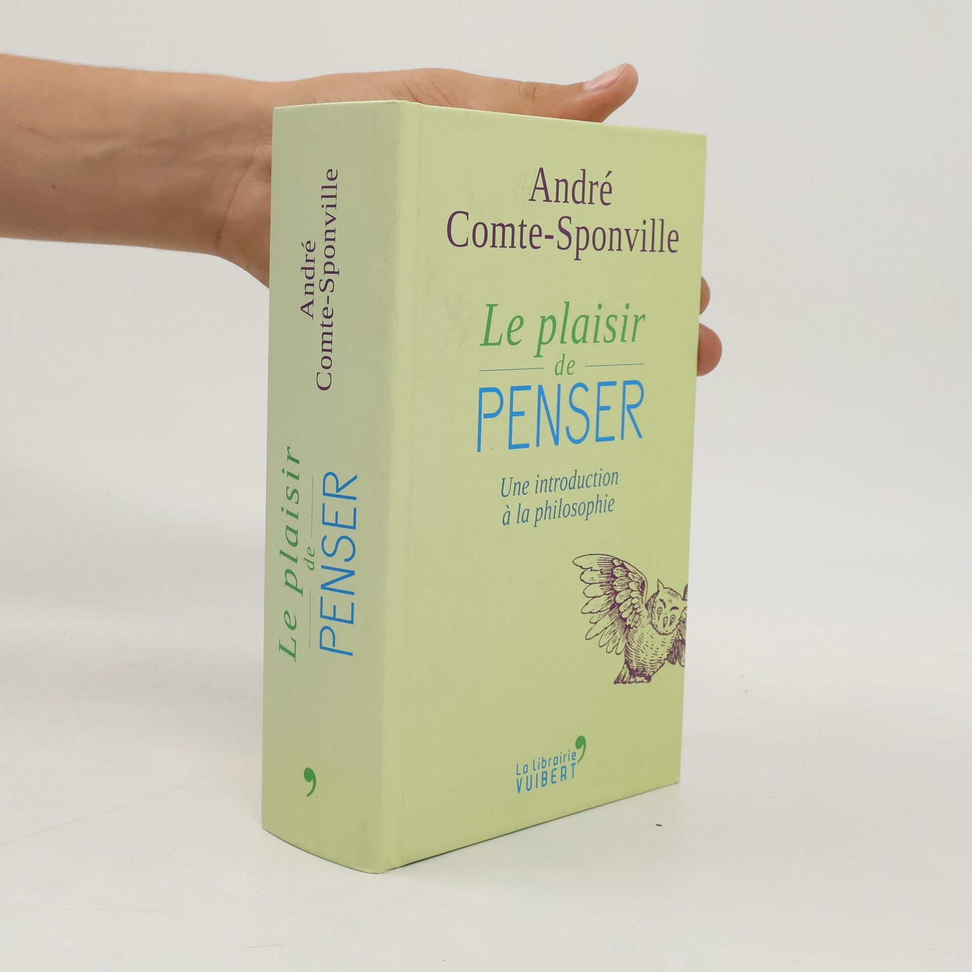 André Comte-Sponville Le plaisir de penser
