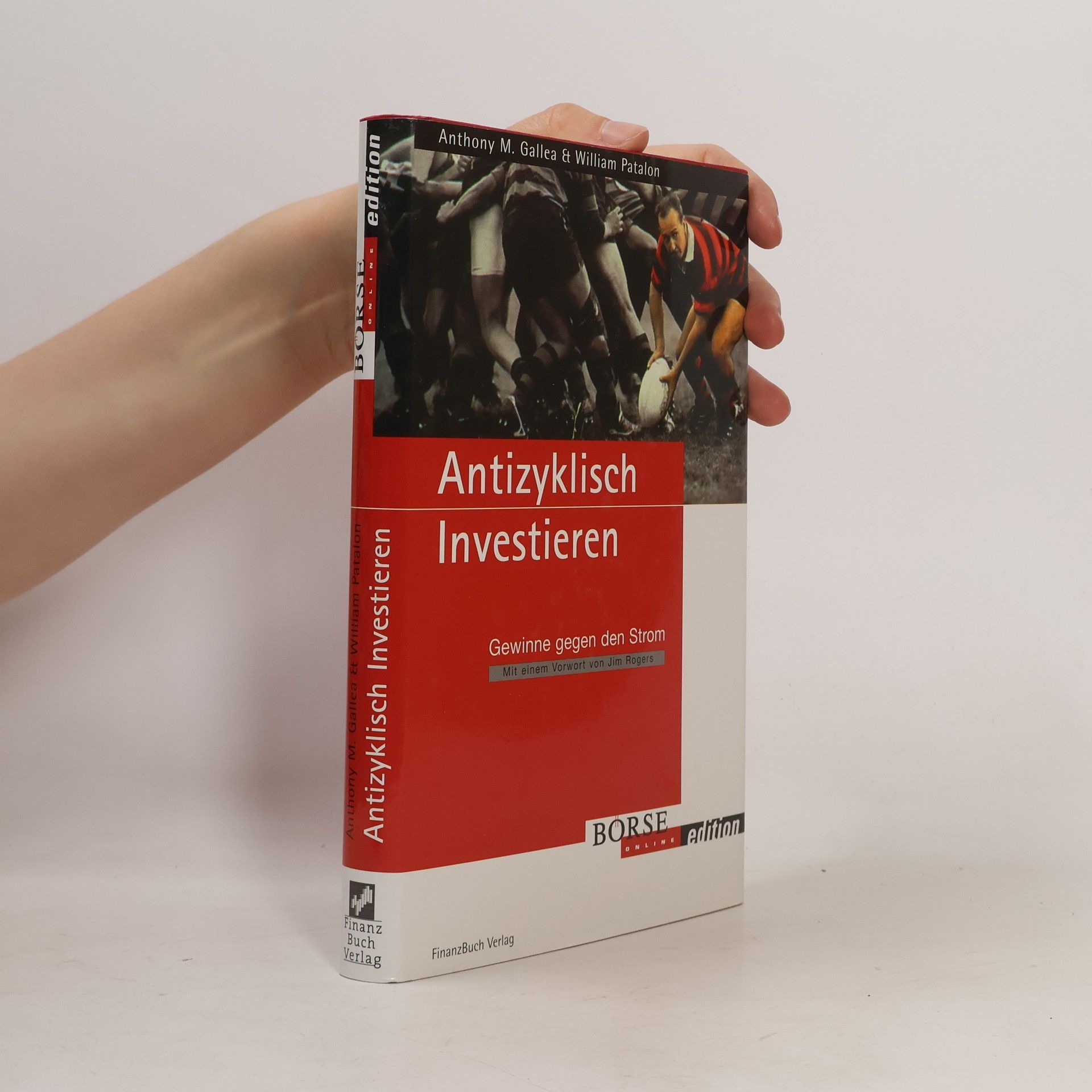 Anthony Gallea Antizyklisch investieren