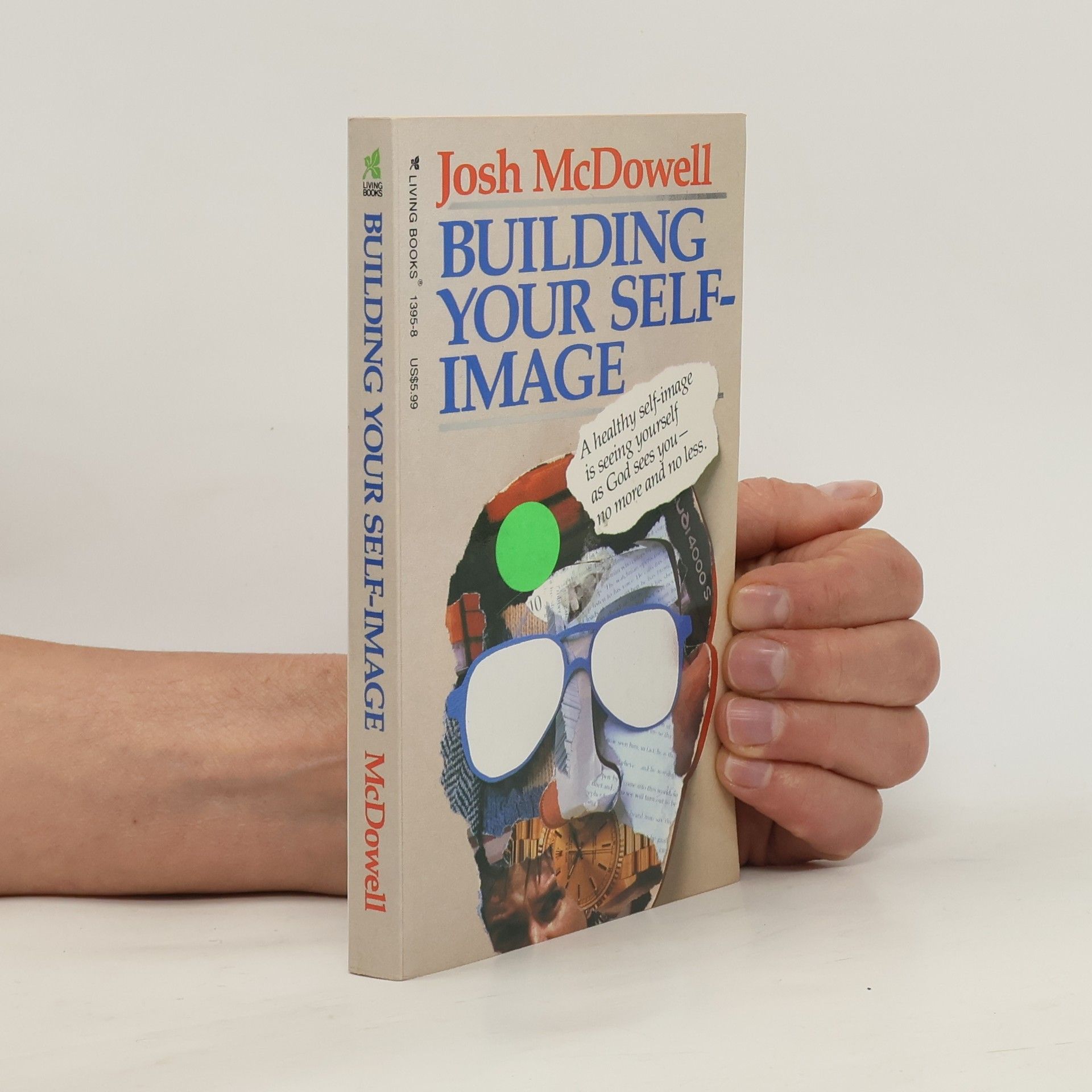 Josh Mac Dowell Building Your Self-Image