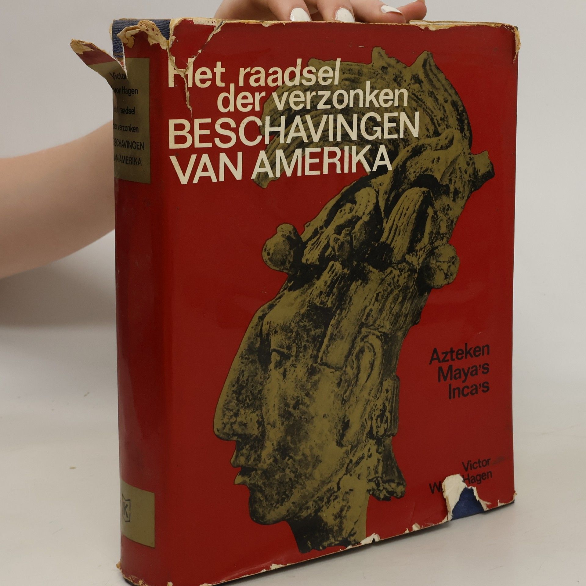 Victor Wolfgang Von Hagen Het raadsel der verzonken Beschavingen van Amerika