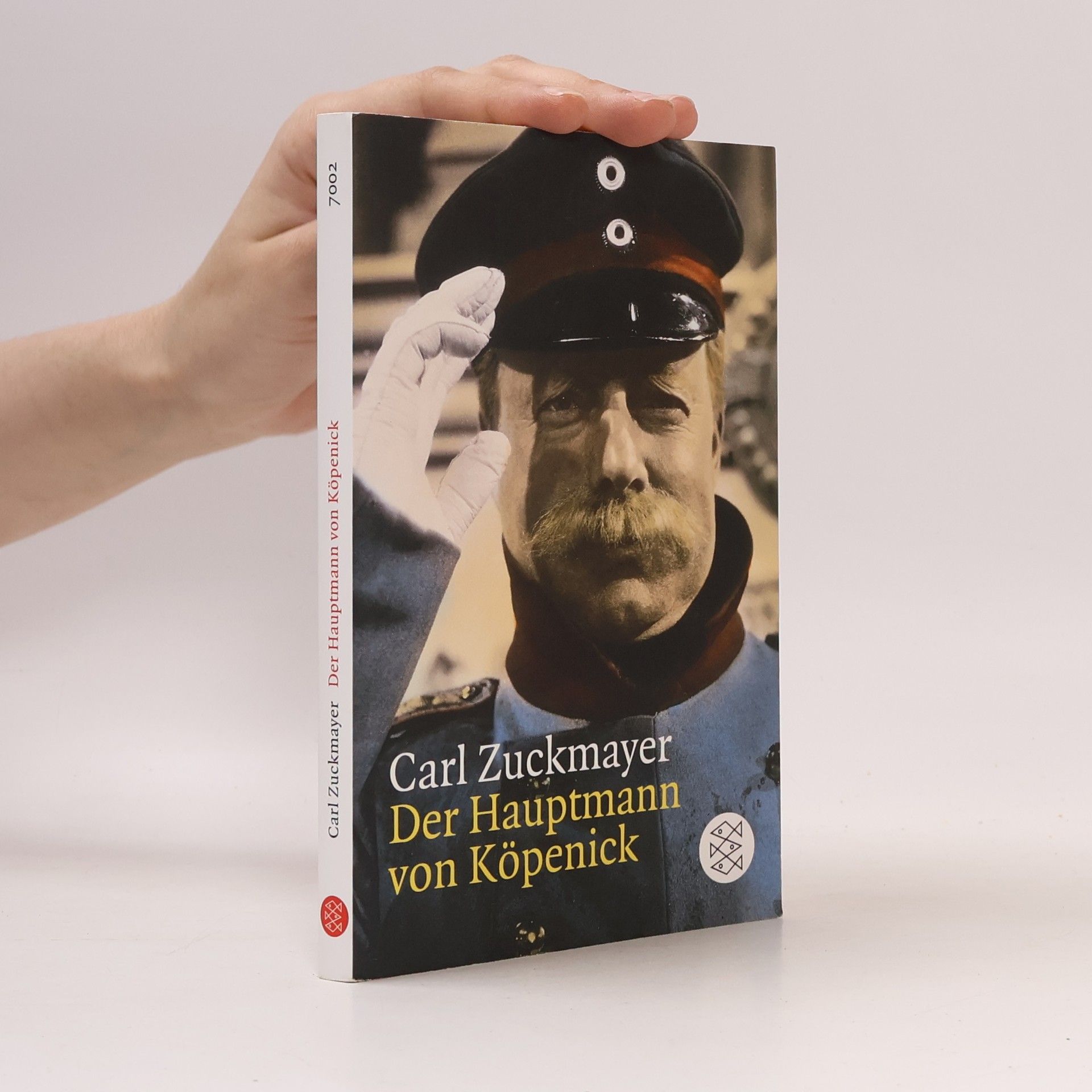 Carl Zuckmayer Der Hauptmann von Köpenick : ein deutsches Märchen in drei Akten