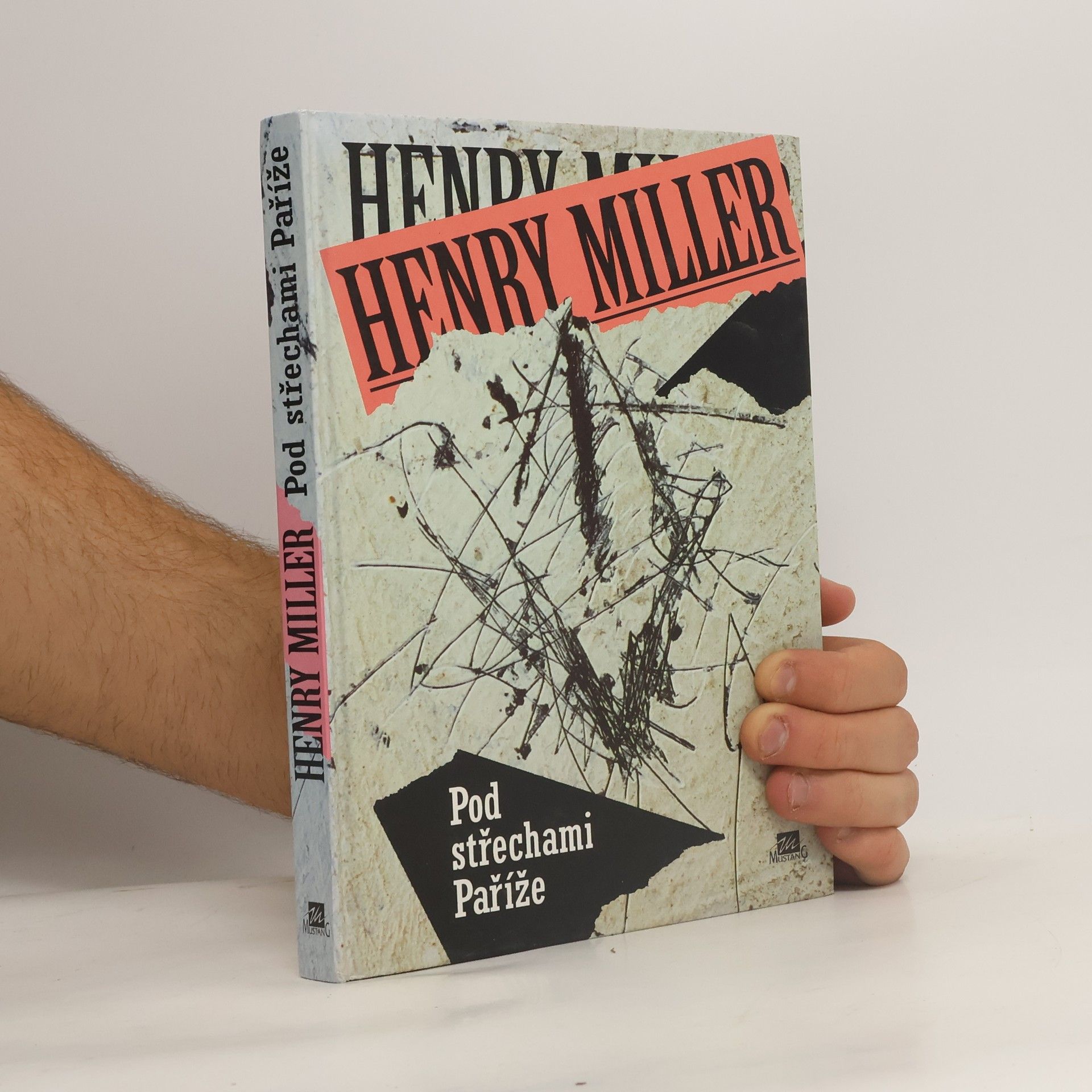 Henry Miller Pod střechami Paříže