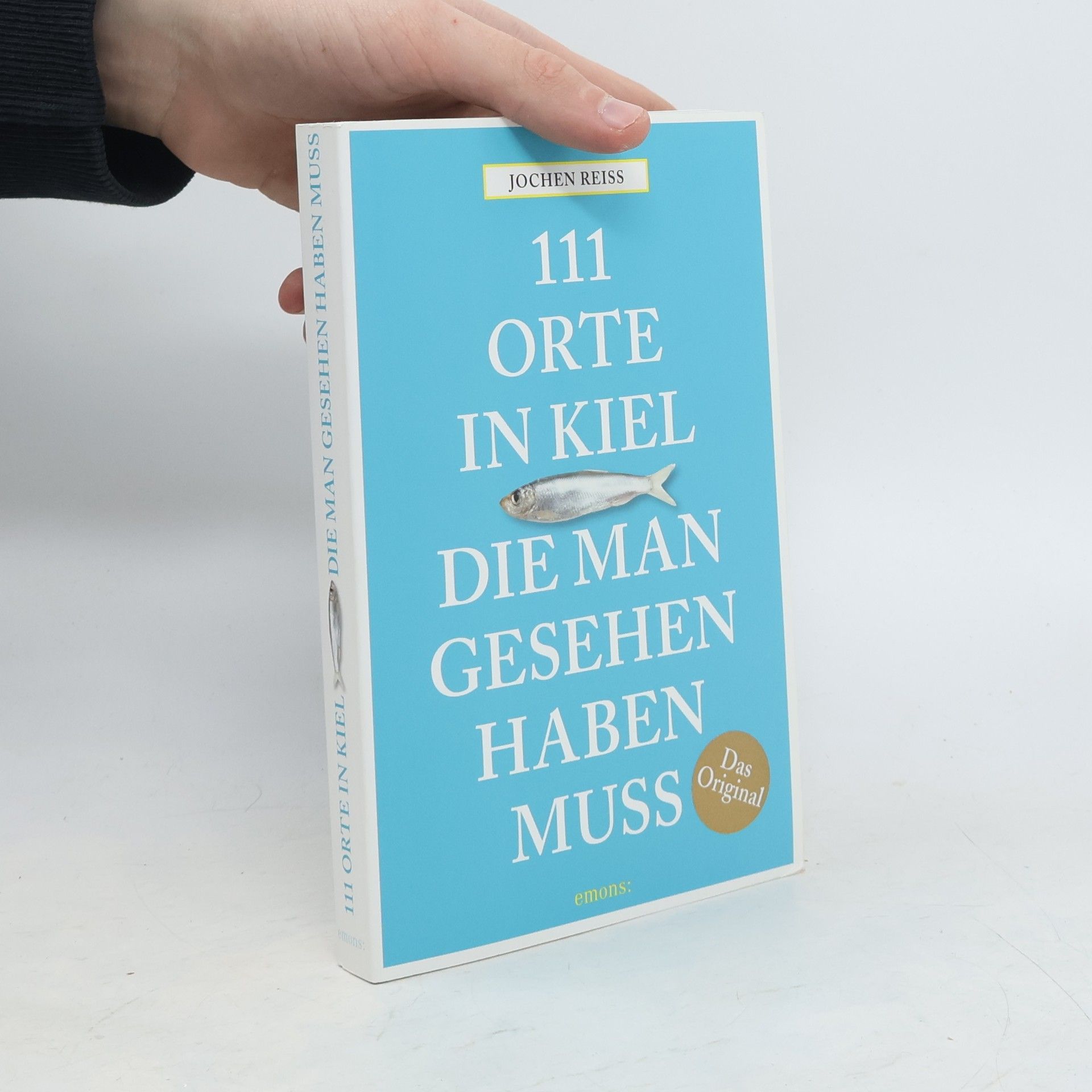 Jochen Reiss 111 Orte in Kiel, die man gesehen haben muss