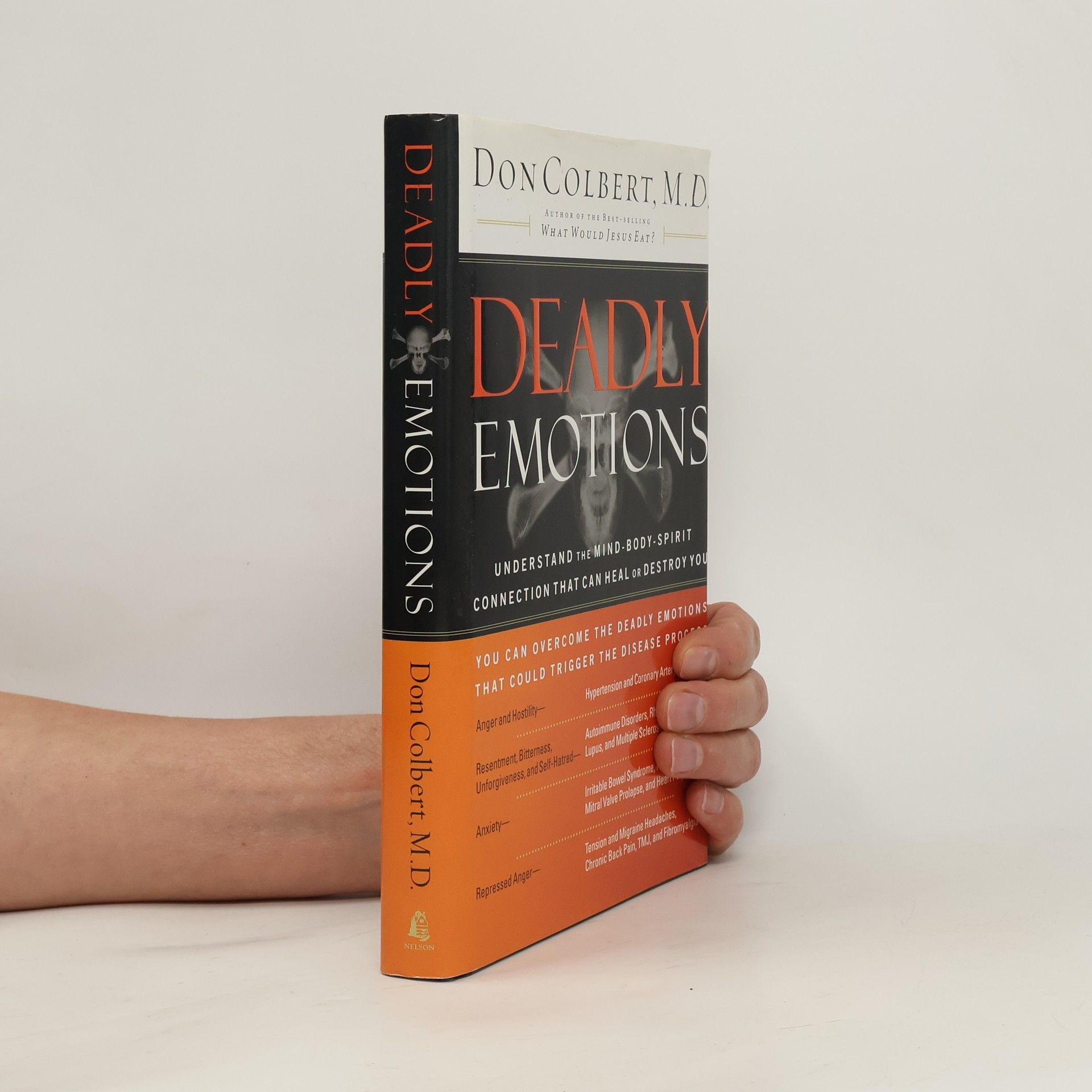 Don Colbert, M.D. Deadly Emotions