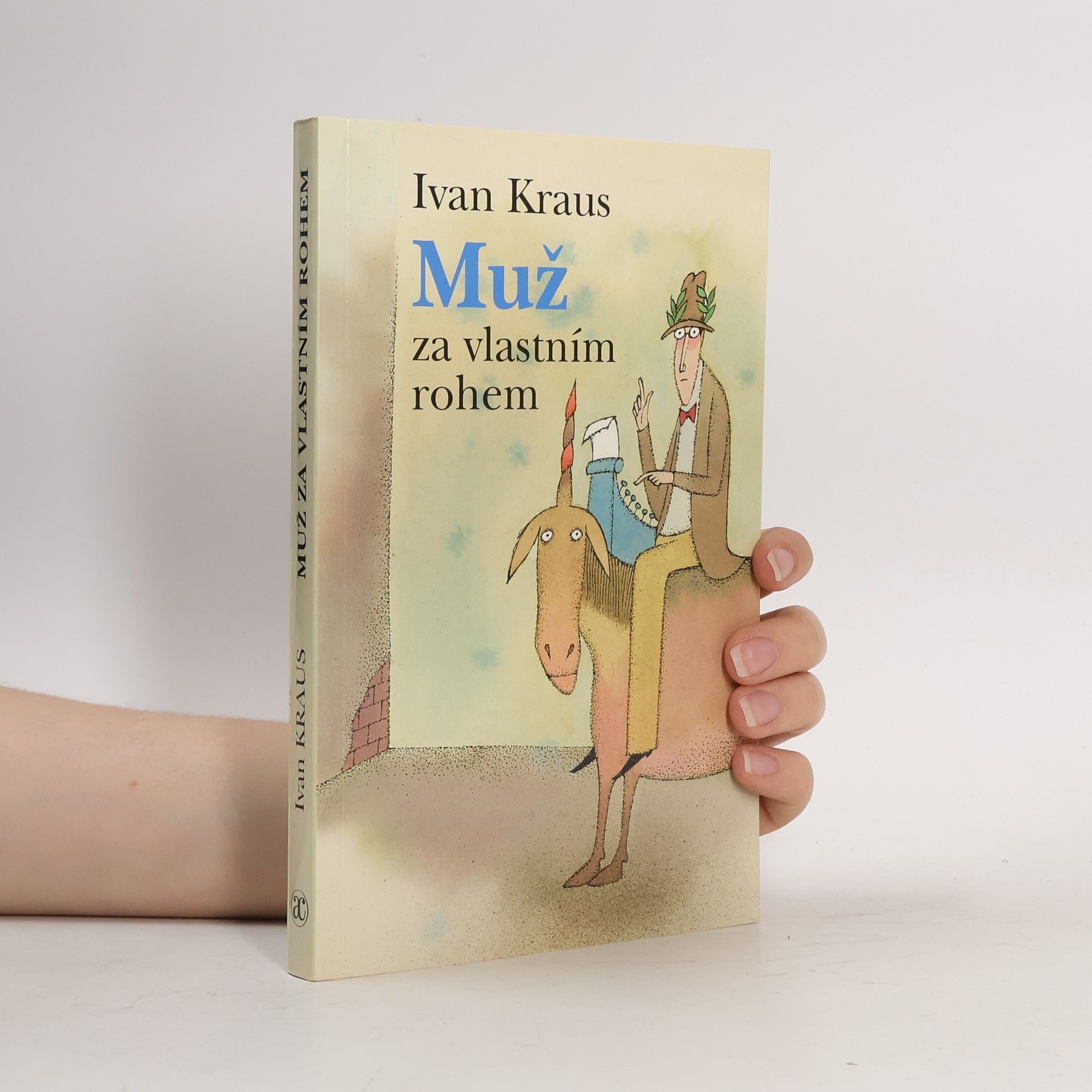 Ivan Kraus Muž za vlastním rohem