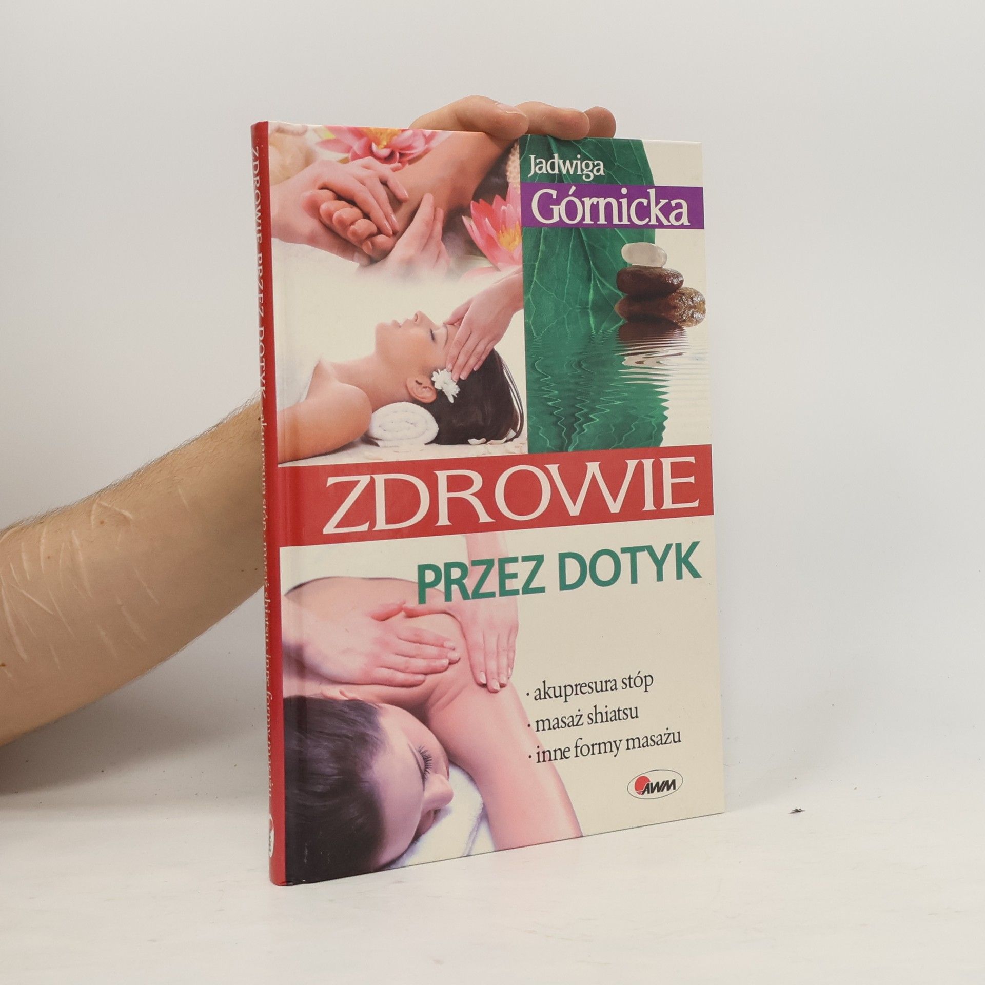 Jadwiga Górnicka Zdrowie prez dotyk