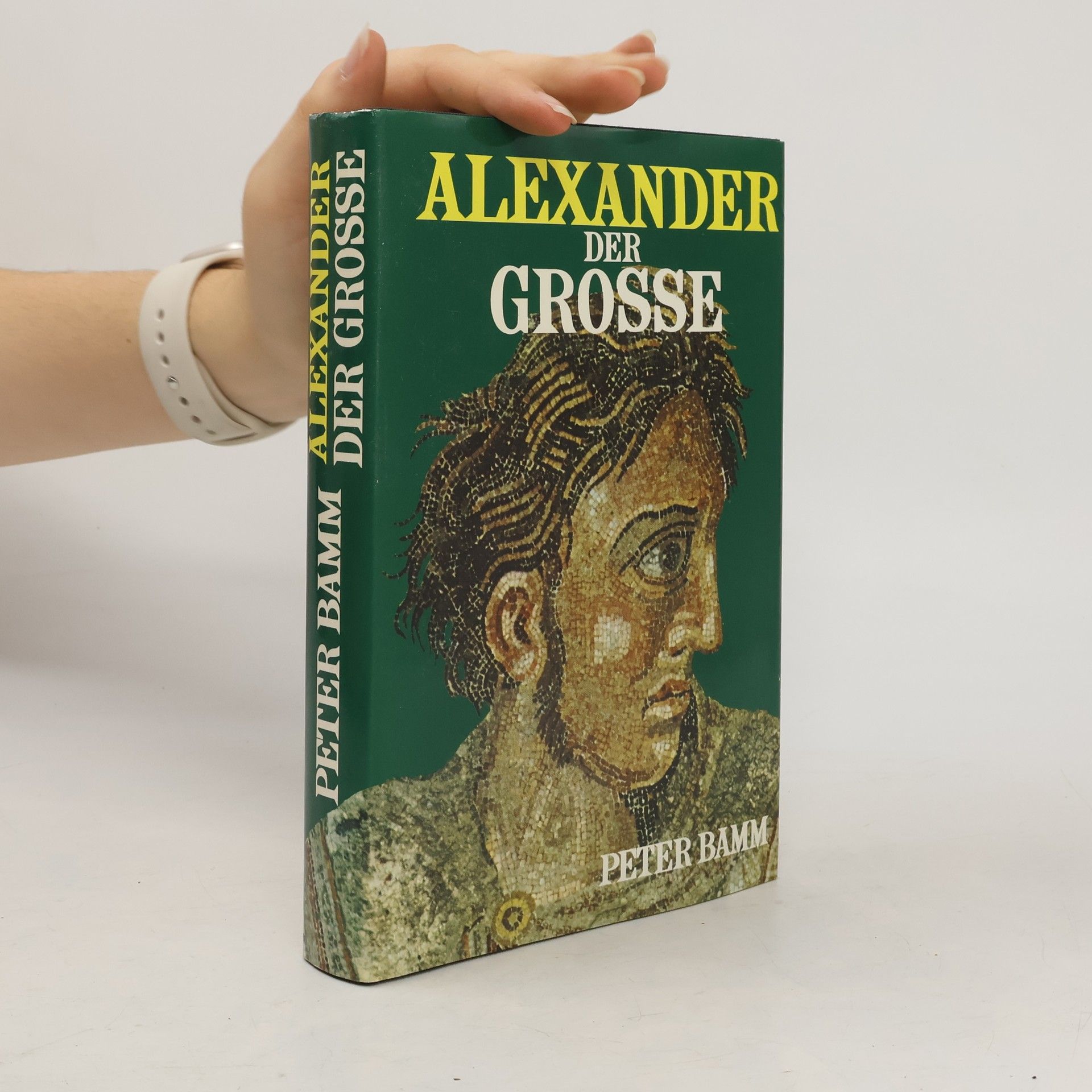 Peter Bamm Alexander der Grosse