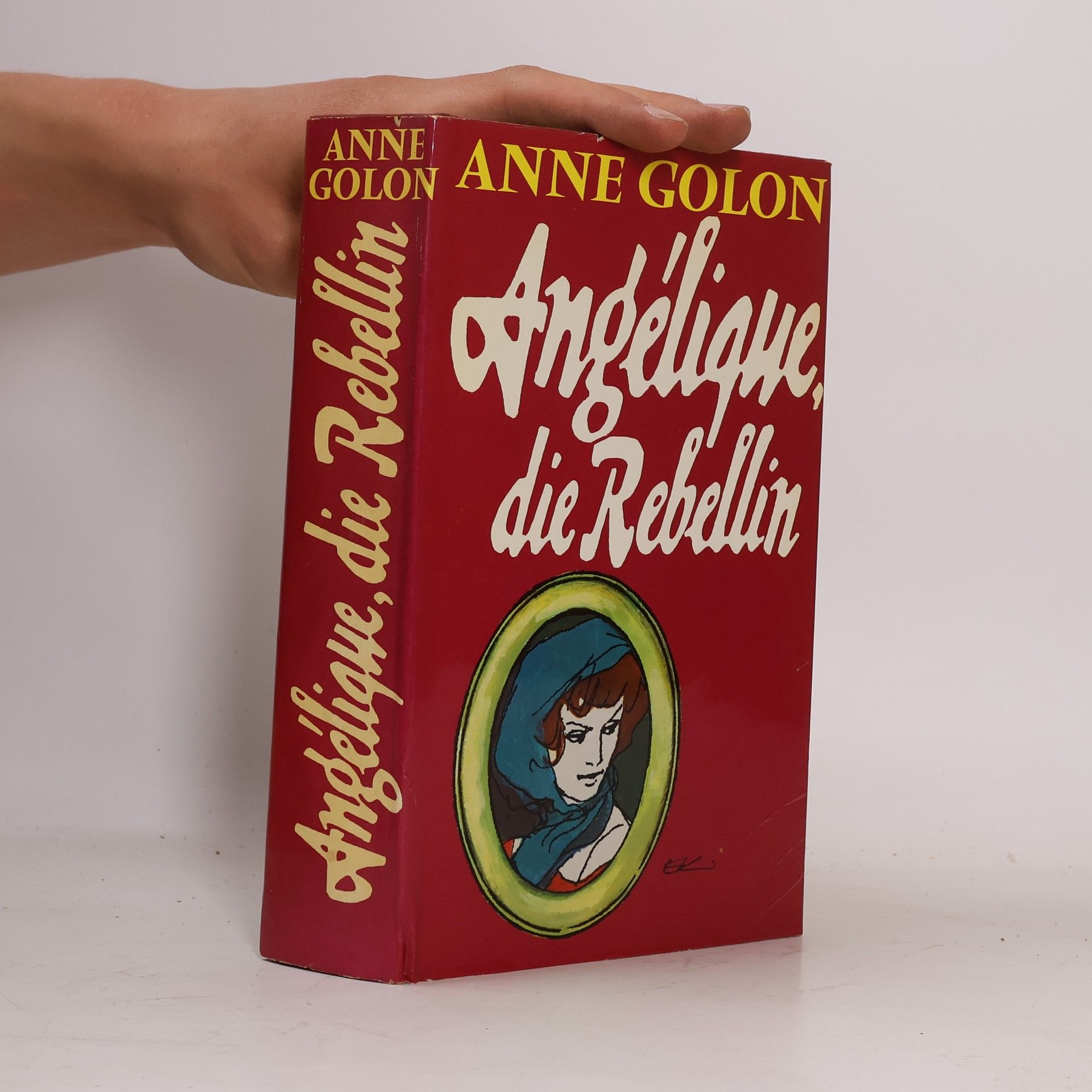 Anne Golon Angélique, die Rebellin