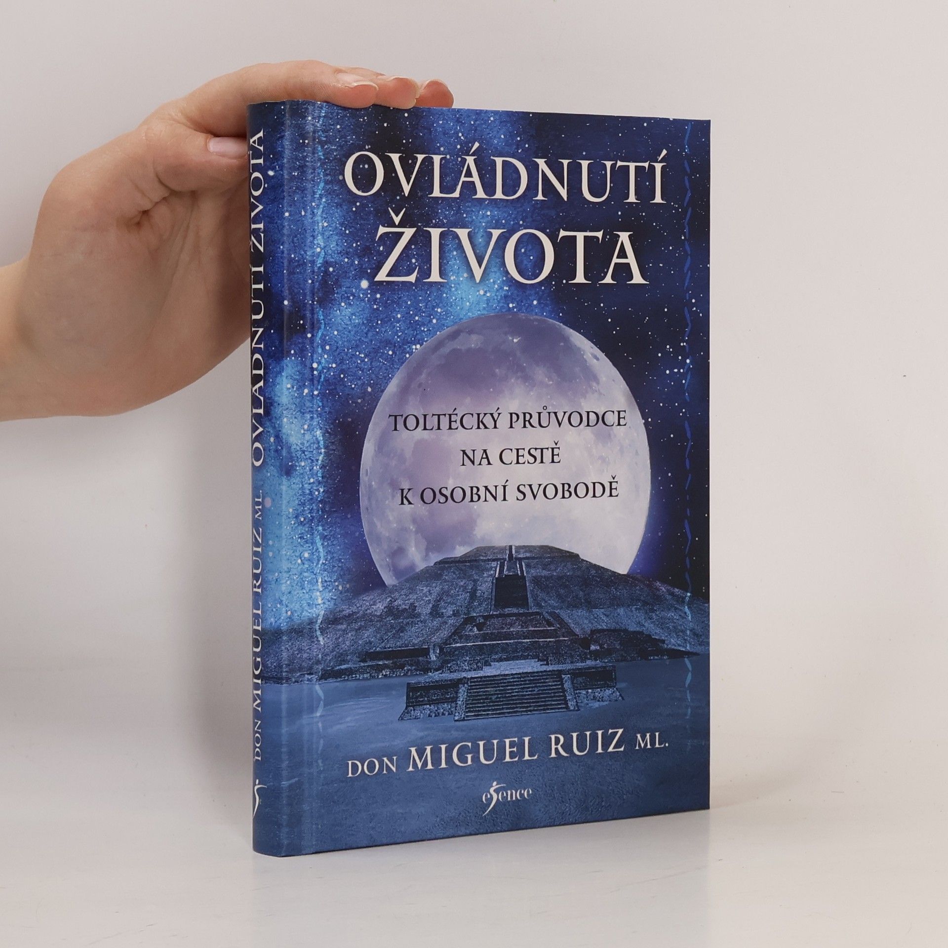 Don Miguel Ruiz Ovládnutí života