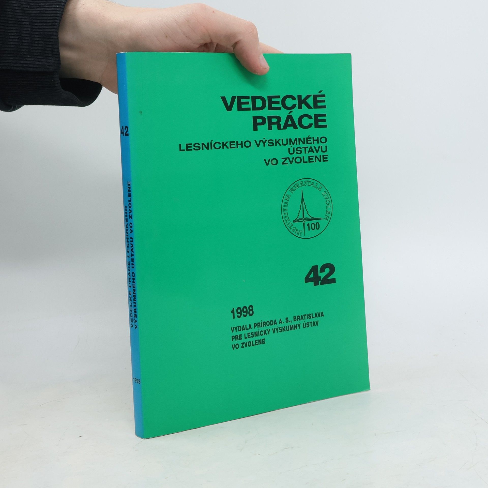 Rudolf Petráš Vedecké práce Lesníckeho výskumného ústavu vo Zvolene 42