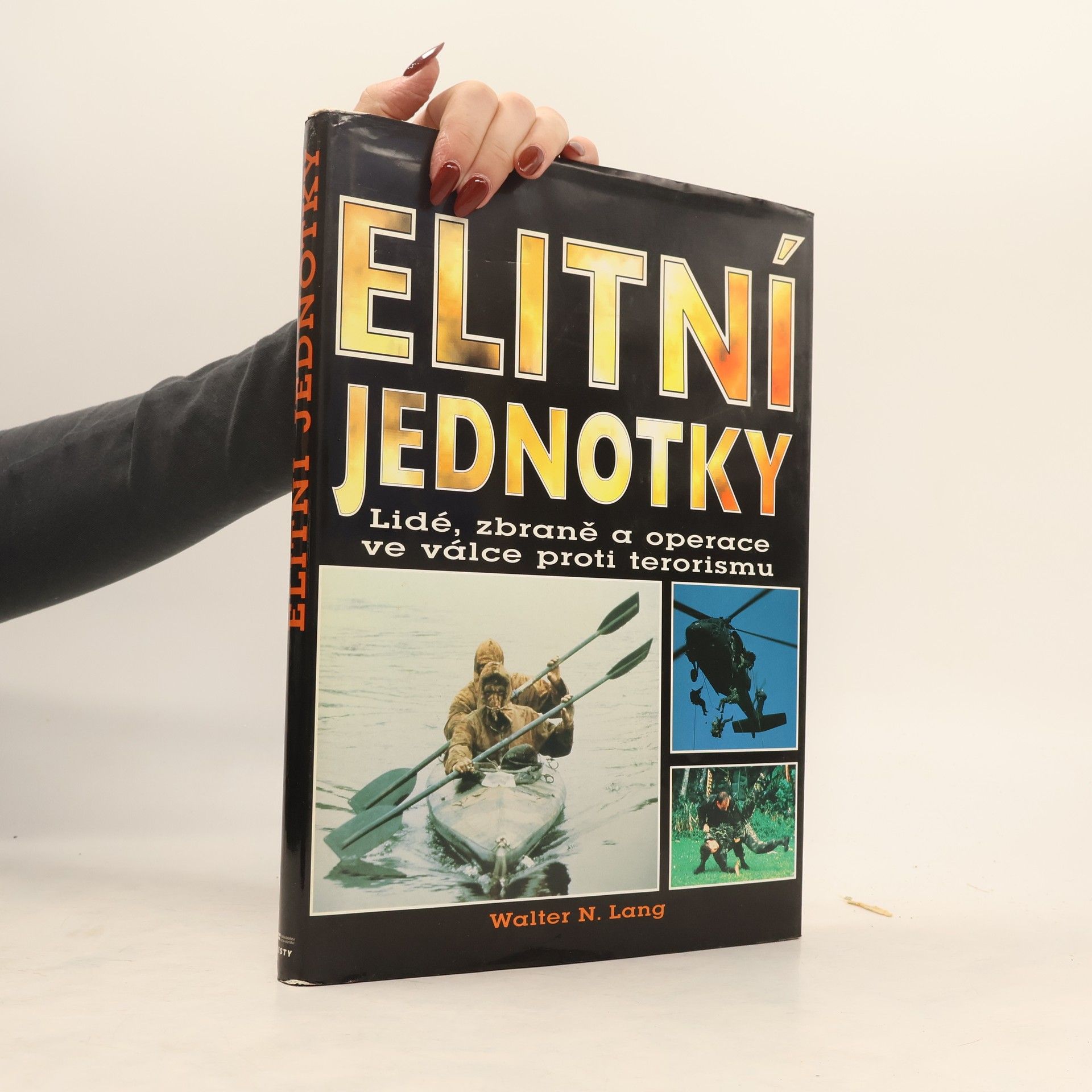 Keith Maguire Elitní jednotky: Lidé, zbraně a operace ve válce proti terorismu