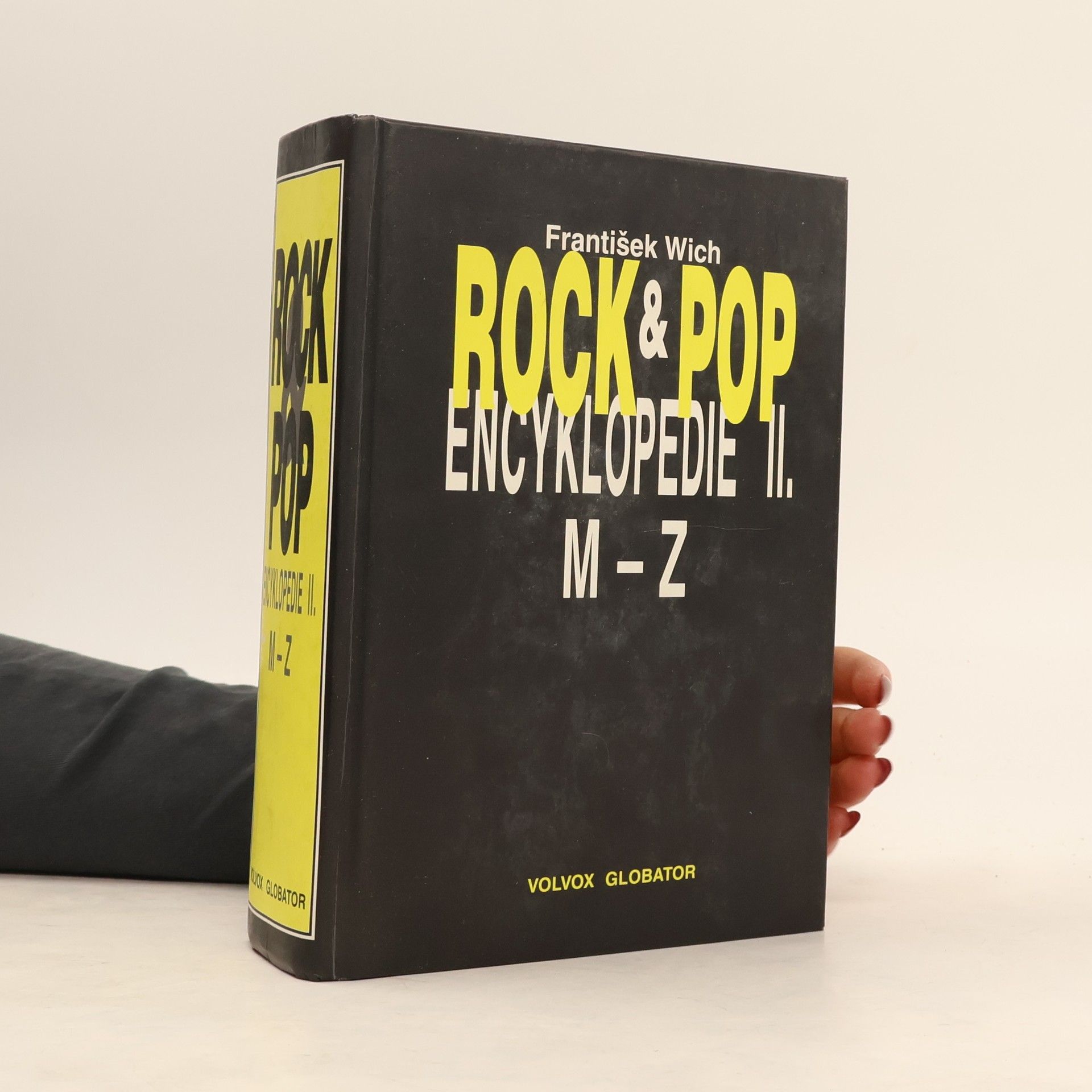 František Wich Rock & pop encyklopedie. II, M-Z