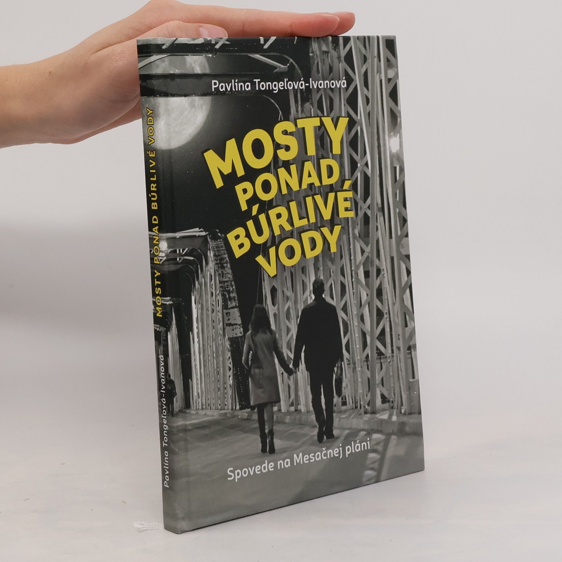 Pavlína Tongeľová Ivanová Mosty ponad búrlivé vody