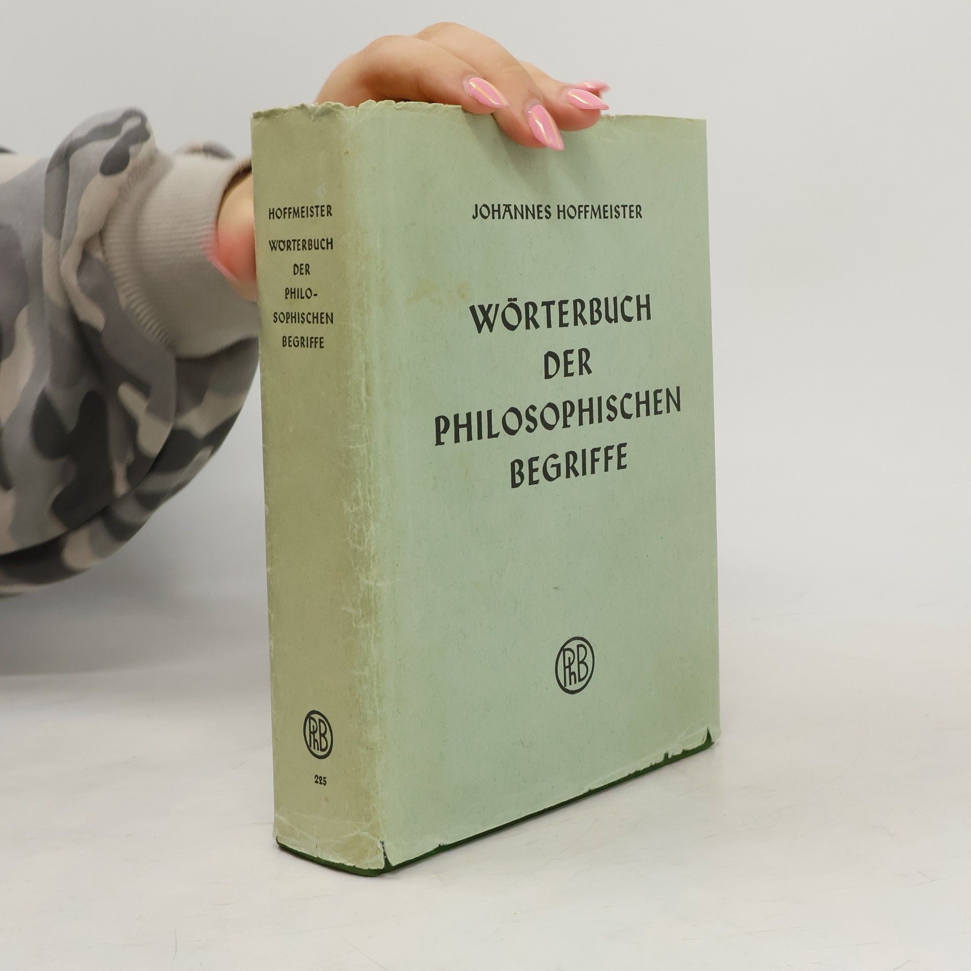 Johannes Hoffmeister Wörterbuch der philosophischen Begriffe