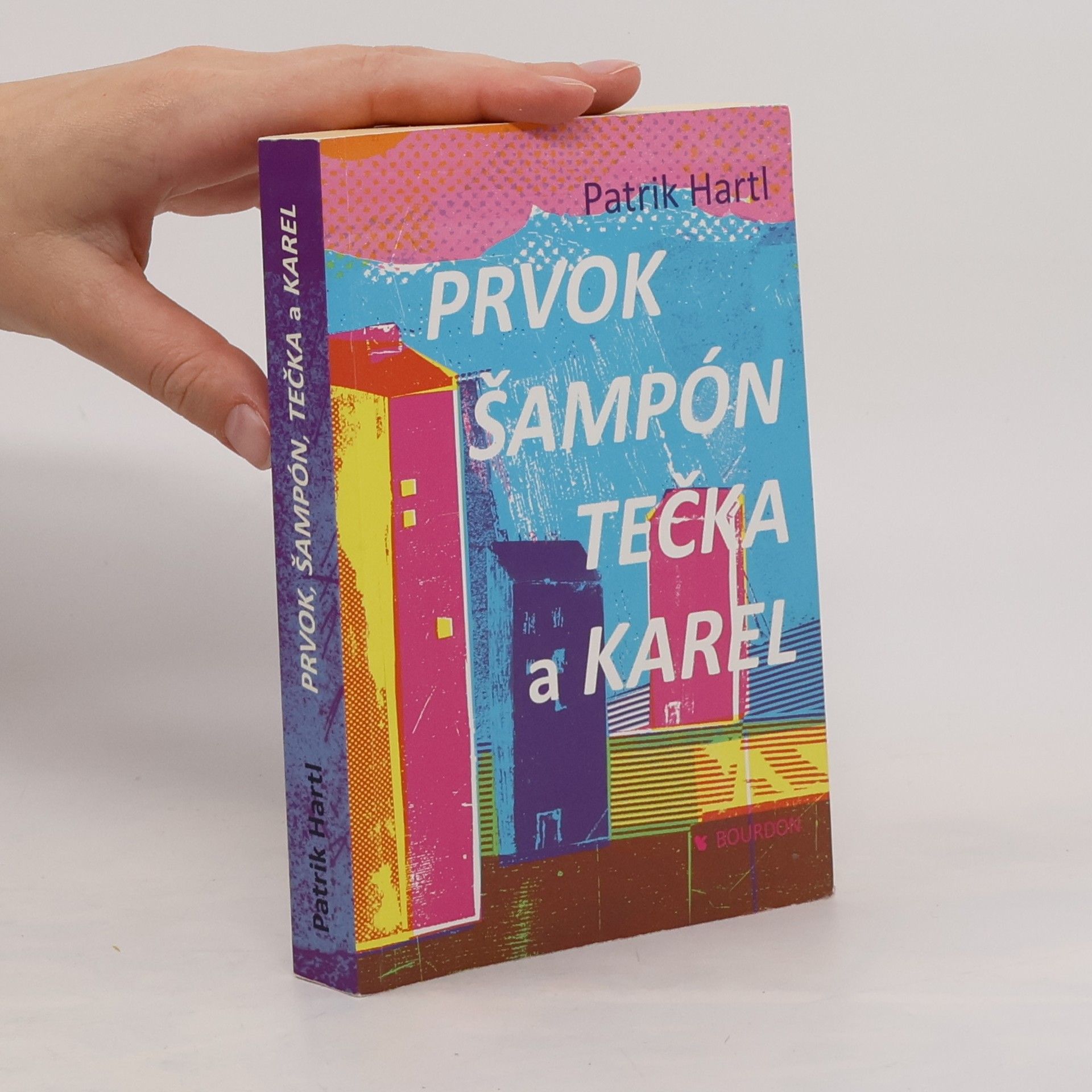 Patrik Hartl Prvok, Šampón, Tečka a Karel
