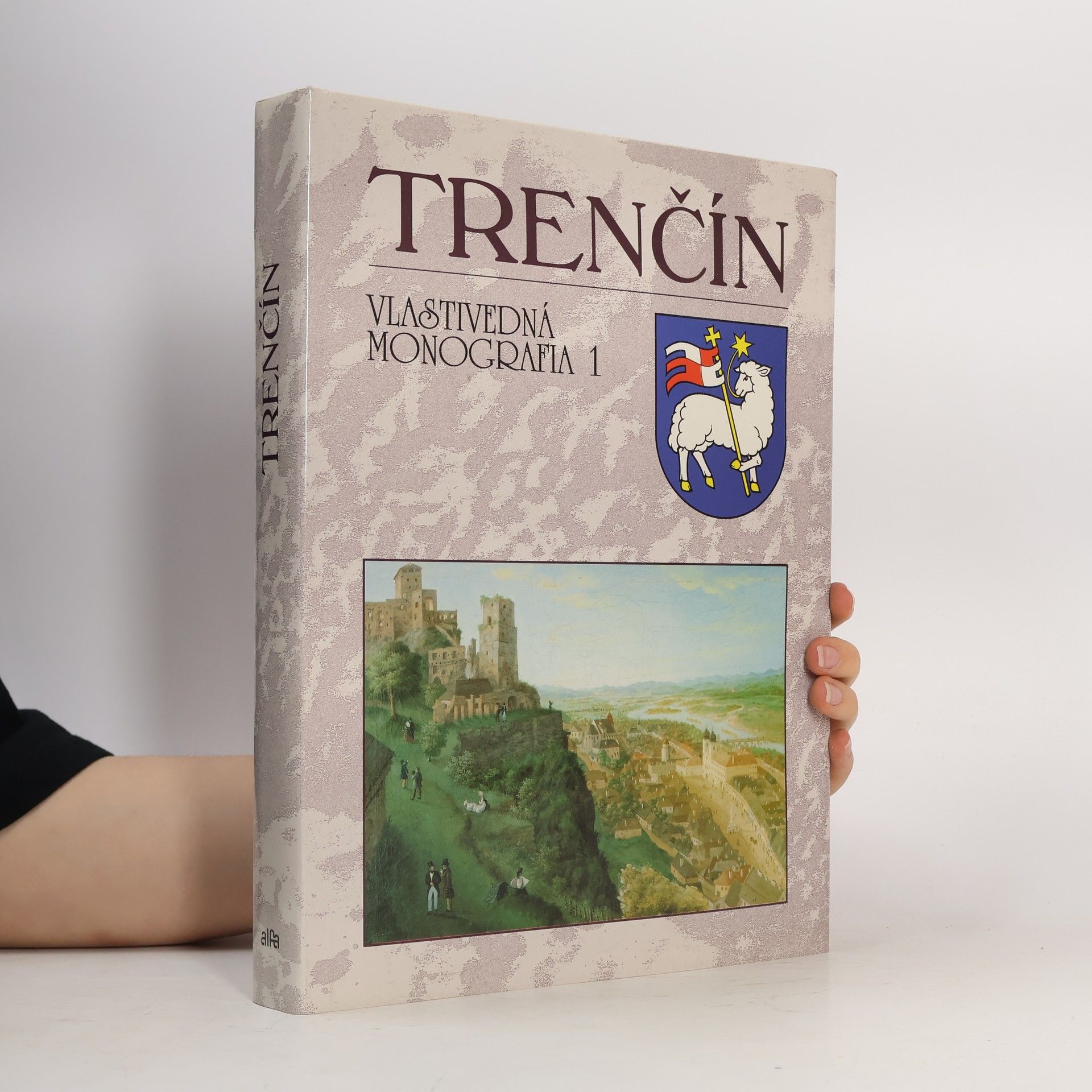 Milan Šišmiš Trenčín : vlastivedná monografia. 1.